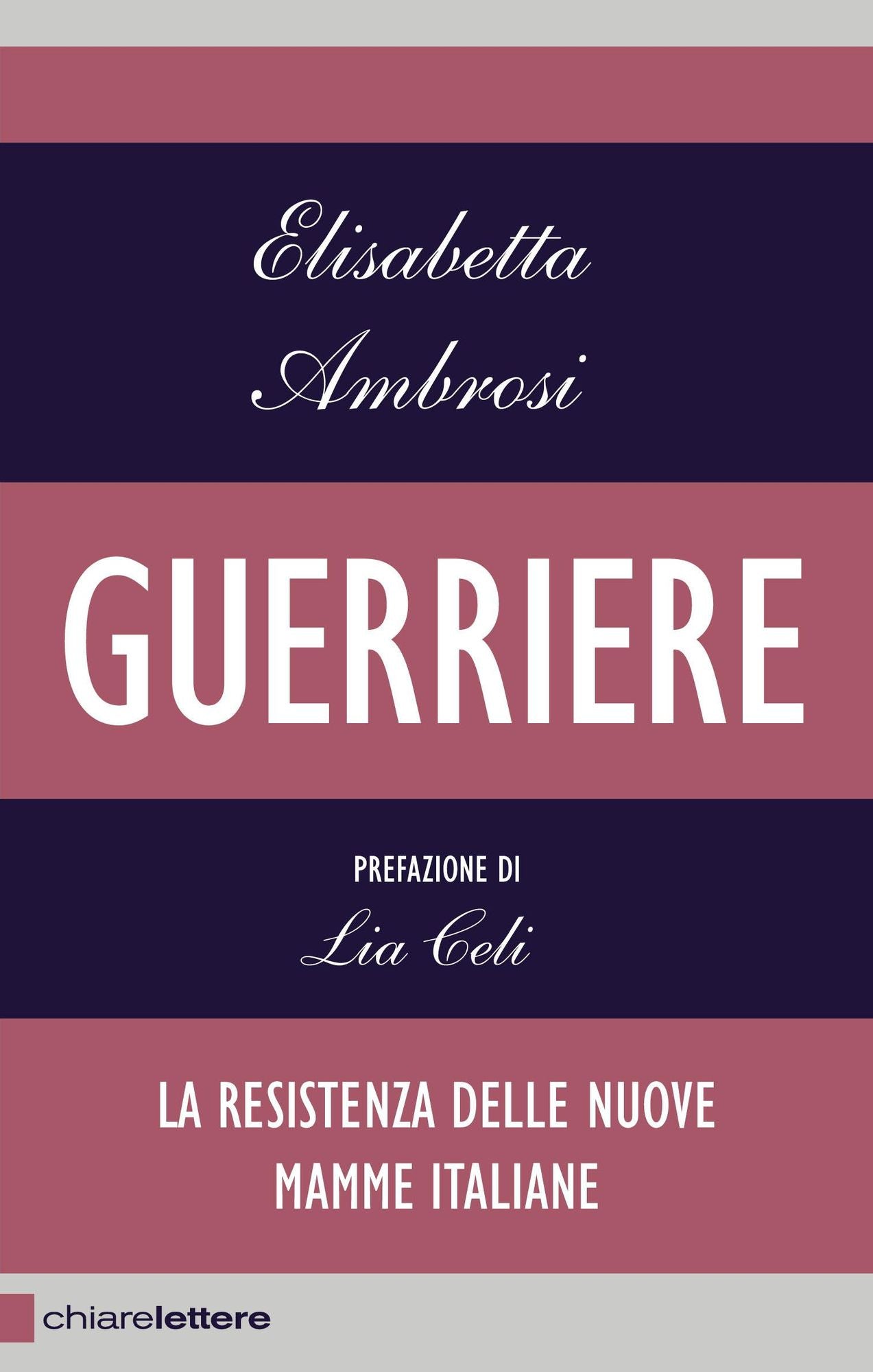 Guerriere: La resistenza delle nuove mamme italiane