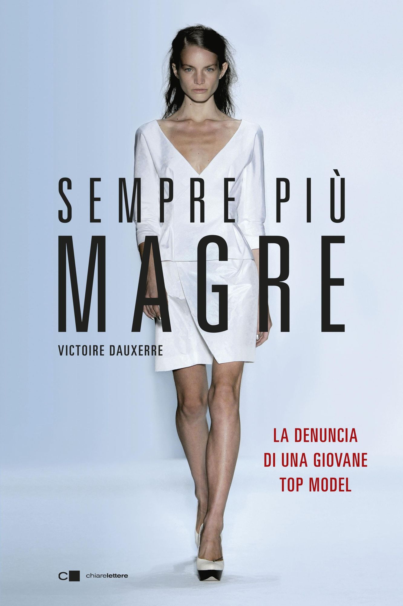 Sempre più magre: La denuncia di una giovane top model