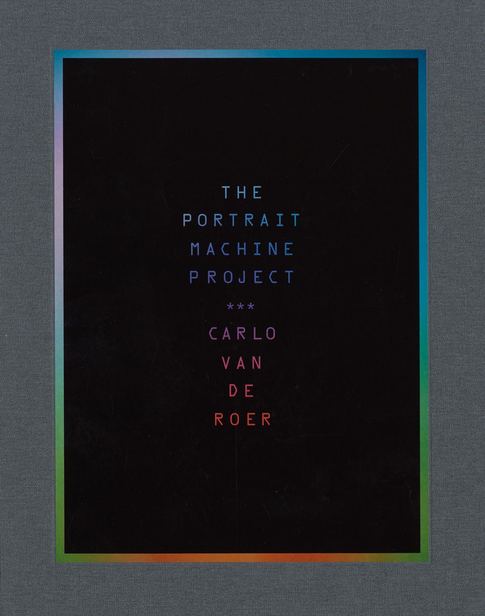 Carlo Van de Roer: The Portrait Machine Project