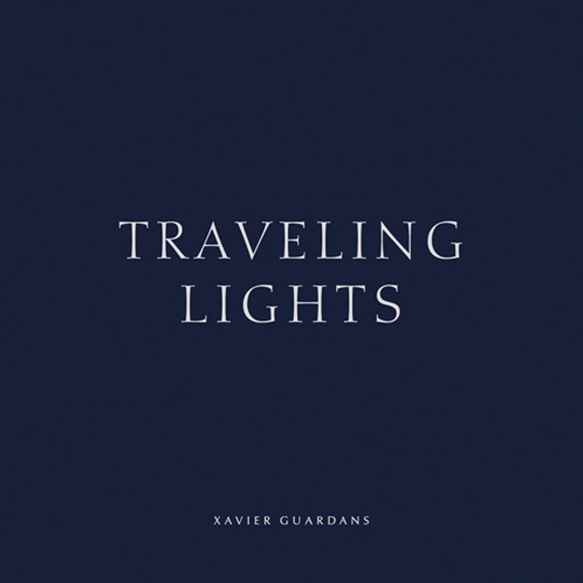 Xavier Guardans: Traveling Lights