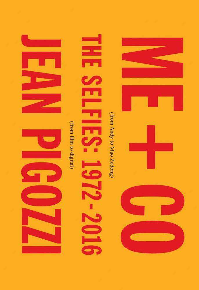 Jean Pigozzi: Me + Co: The Selfies: 1972-2016
