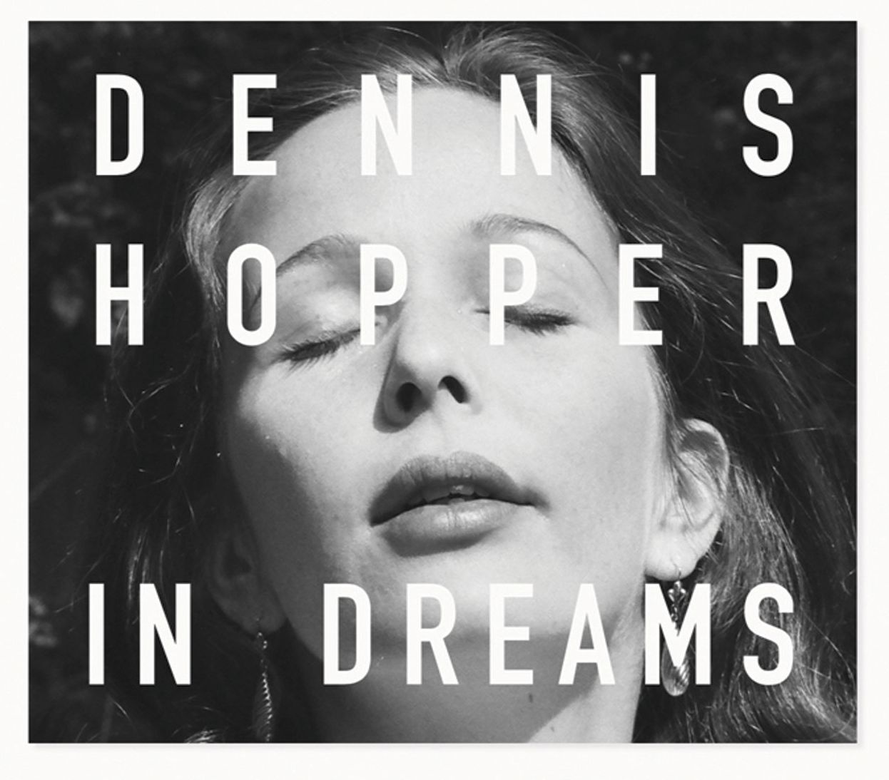 Dennis Hopper : Scenes from the Archive