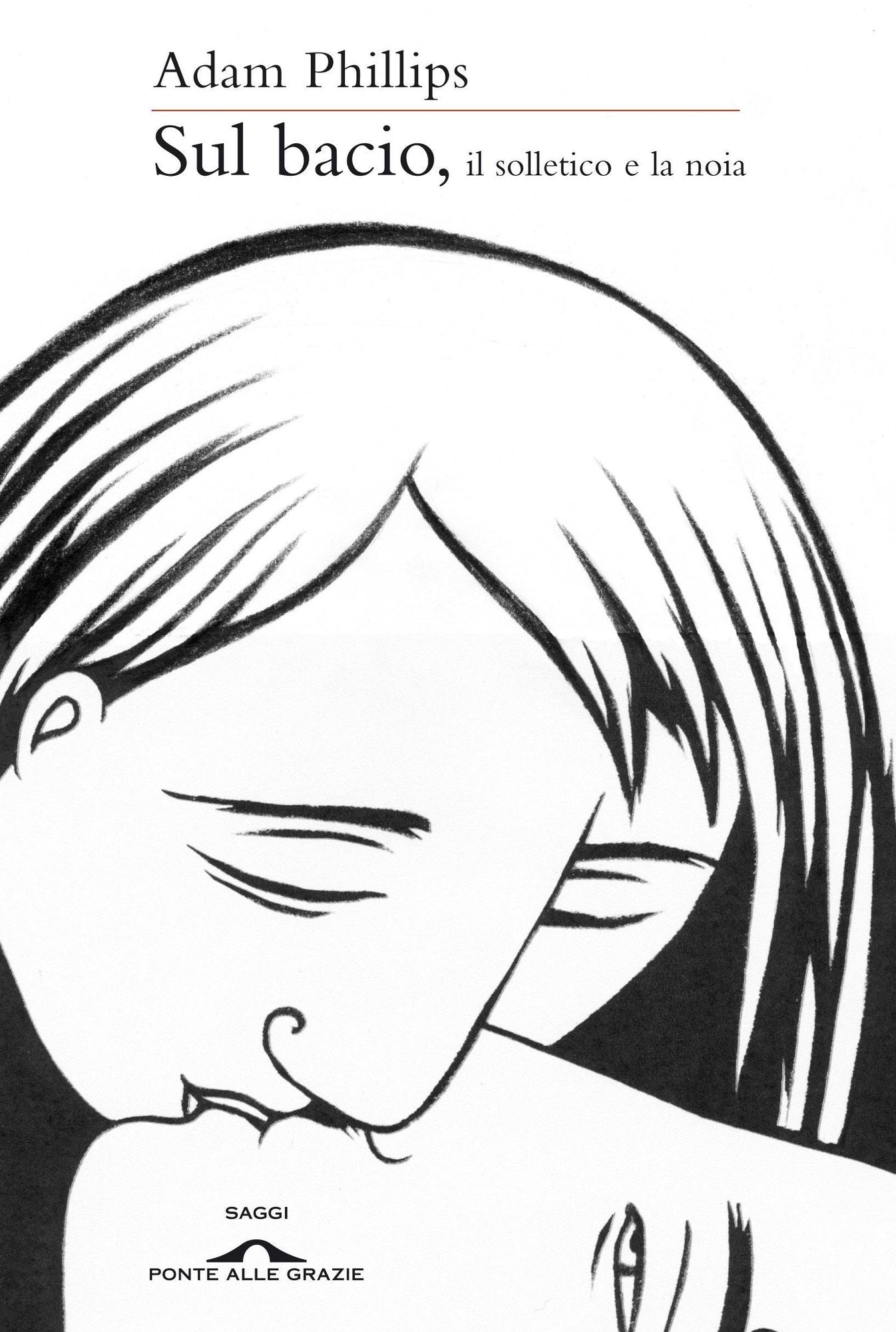 Sul bacio, il solletico e la noia