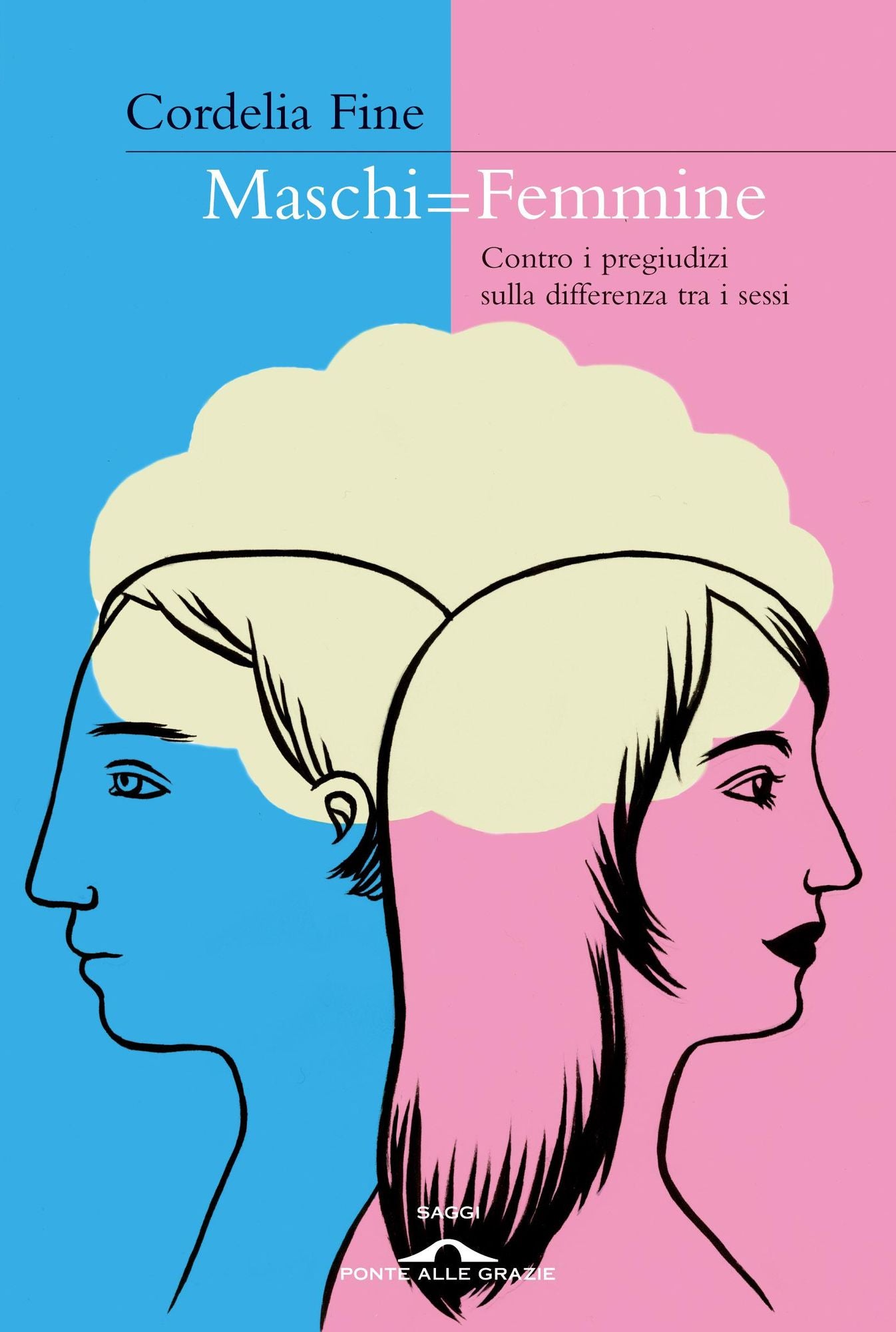 Maschi = Femmine: Contro i pregiudizi sulla differenza tra i sessi