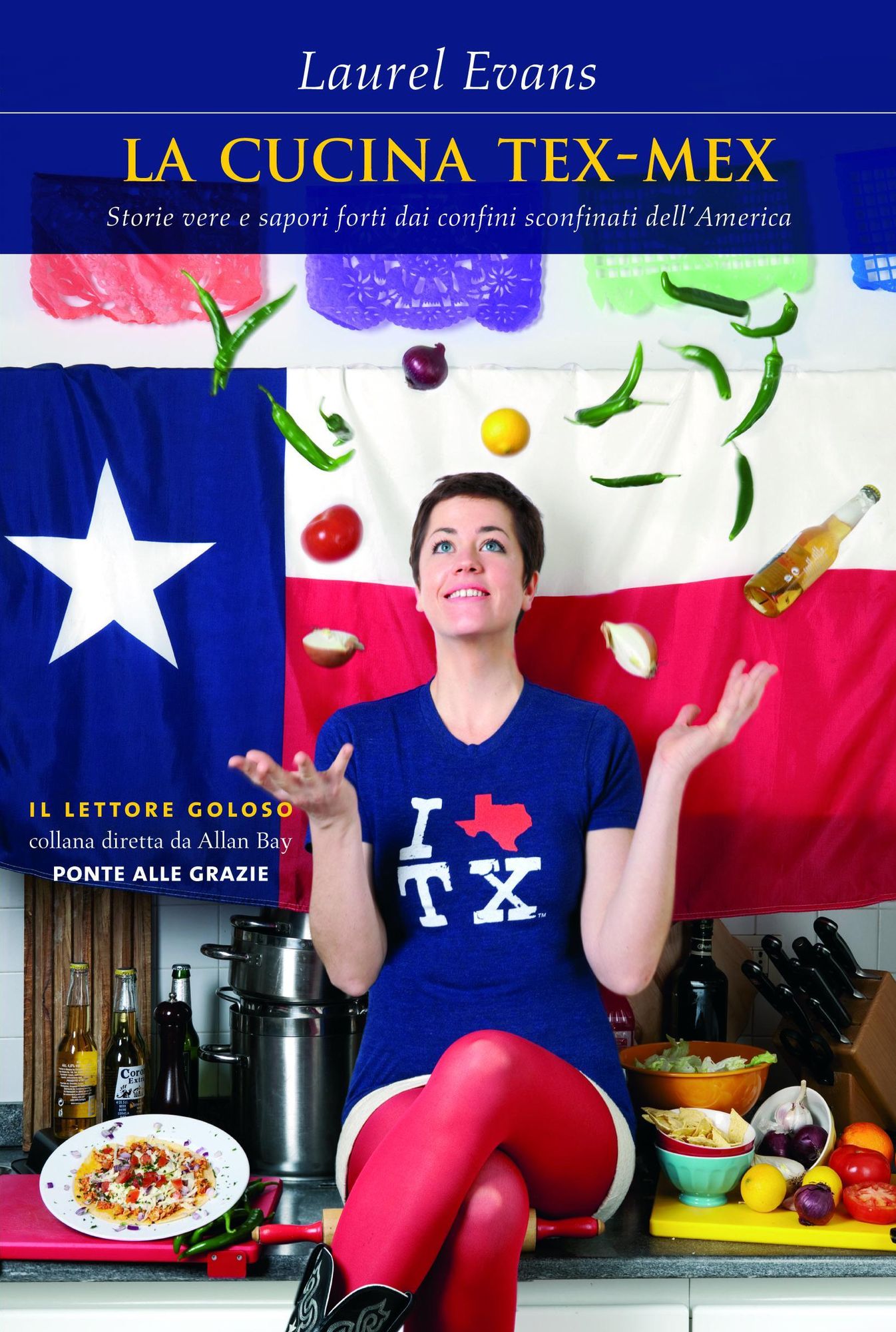 La cucina Tex-Mex: Storie vere e sapori forti dai confini sconfinati dell'America