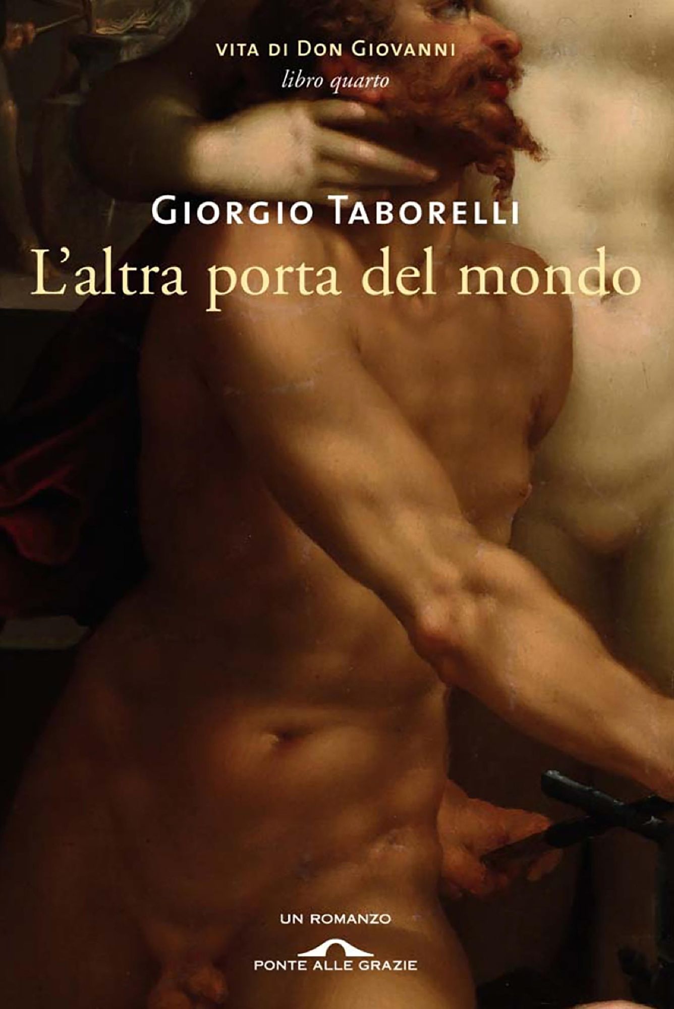L'altra porta del mondo: Vita di Don Giovanni. Libro quarto
