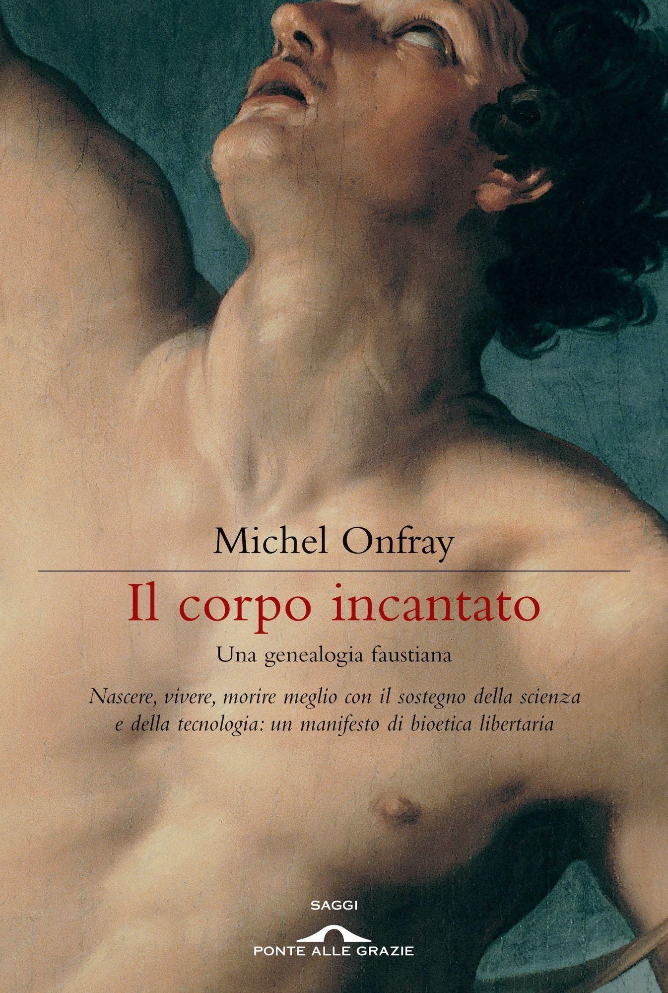 Il corpo incantato: Una genealogia faustiana