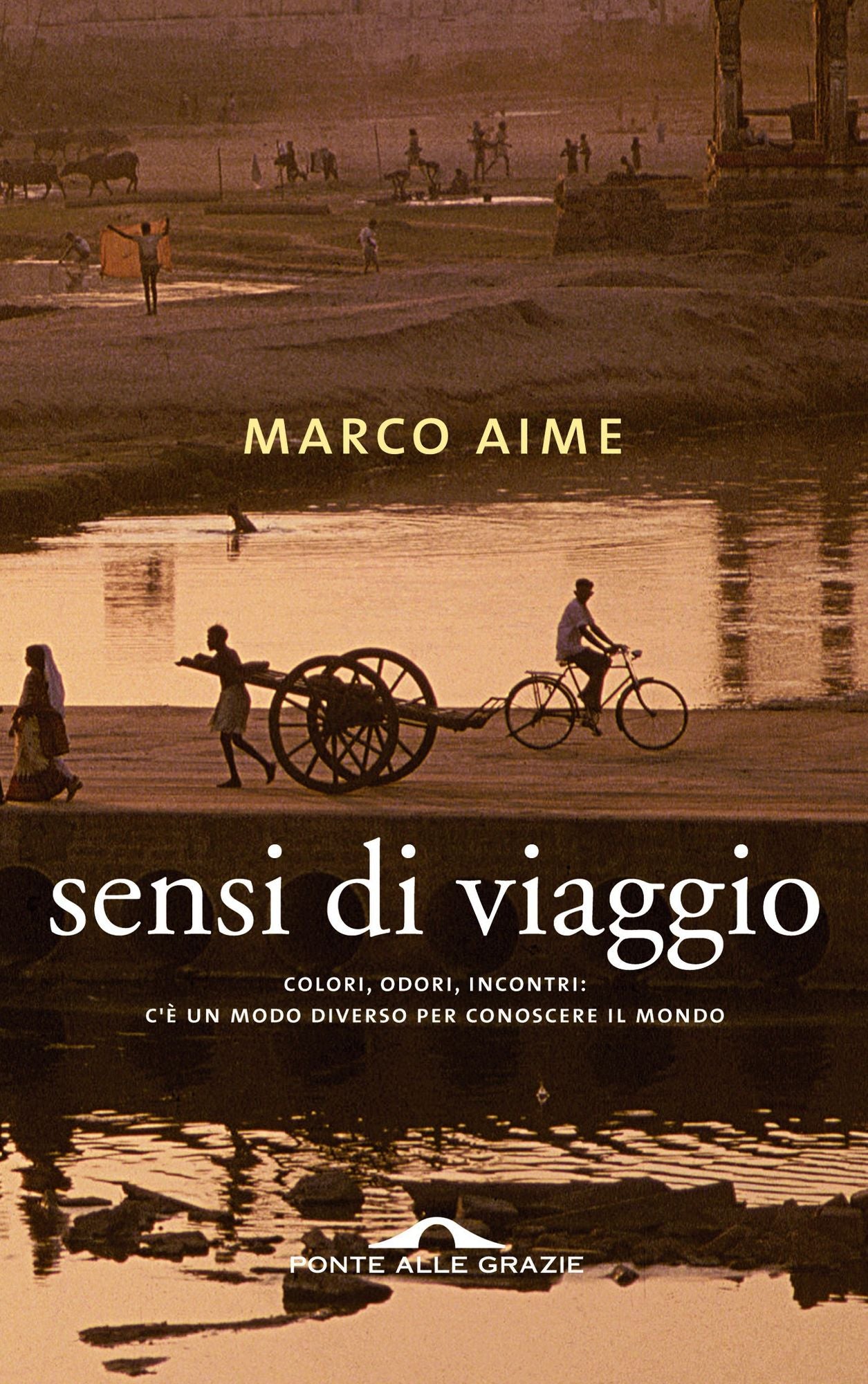 Sensi di viaggio: Colori, odori, incontri: c'è un modo diverso per conoscere il mondo
