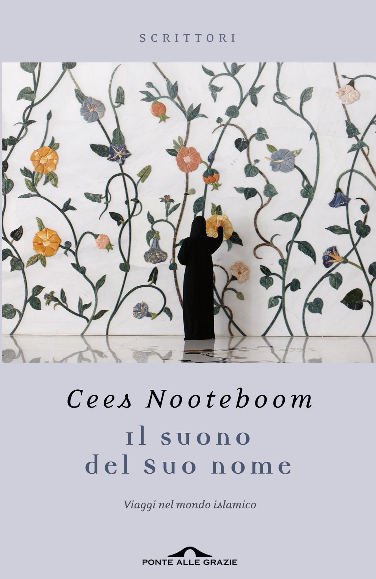 Il suono del Suo nome: Viaggi nel mondo islamico