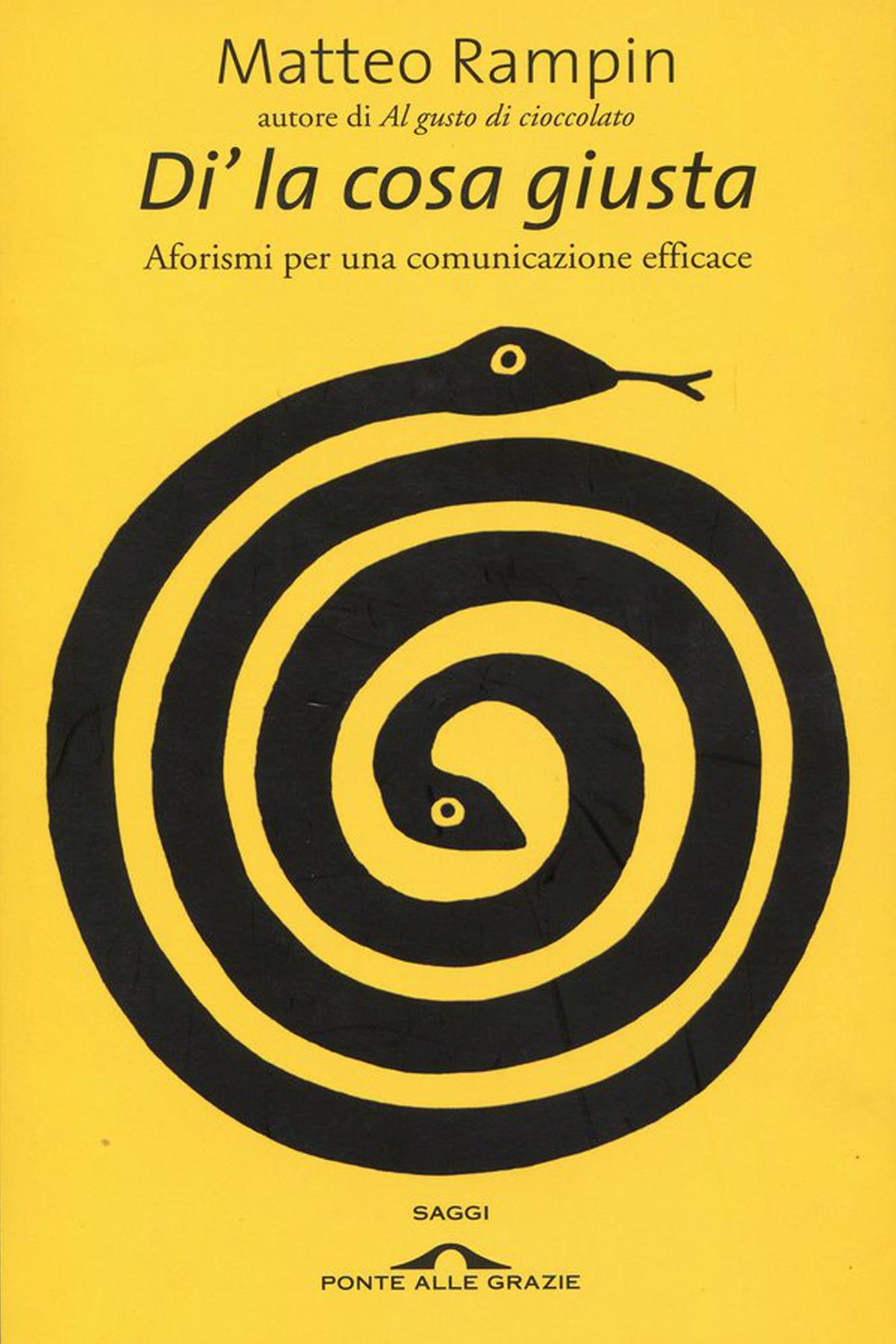 Di' la cosa giusta