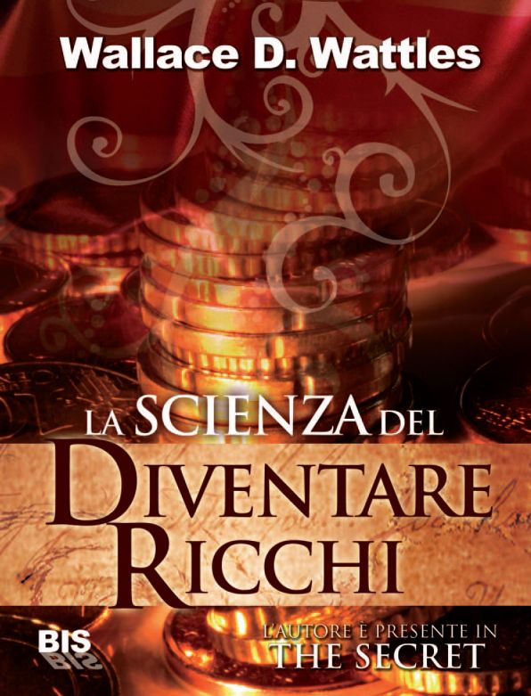 La scienza del diventare ricchi: The secret