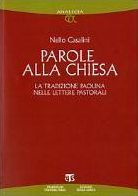 Parole alla Chiesa: La tradizione paolina nelle lettere pastorali