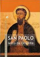 San Paolo letto da Oriente