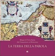 La Terra della Parola: Mappe di Terra Santa dal '500 al '700