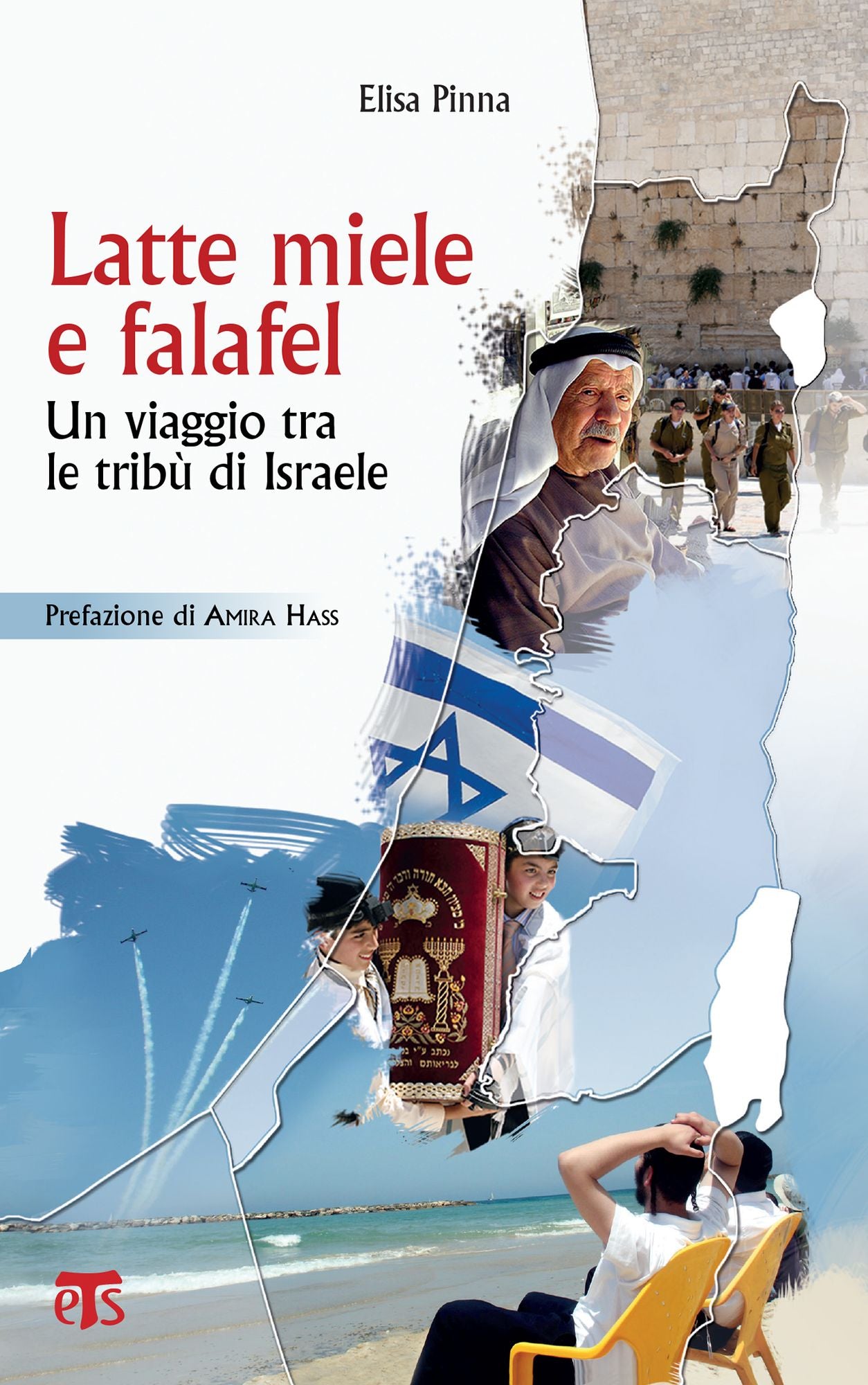 Latte miele e falafel: Viaggio tra le tribù di Israele