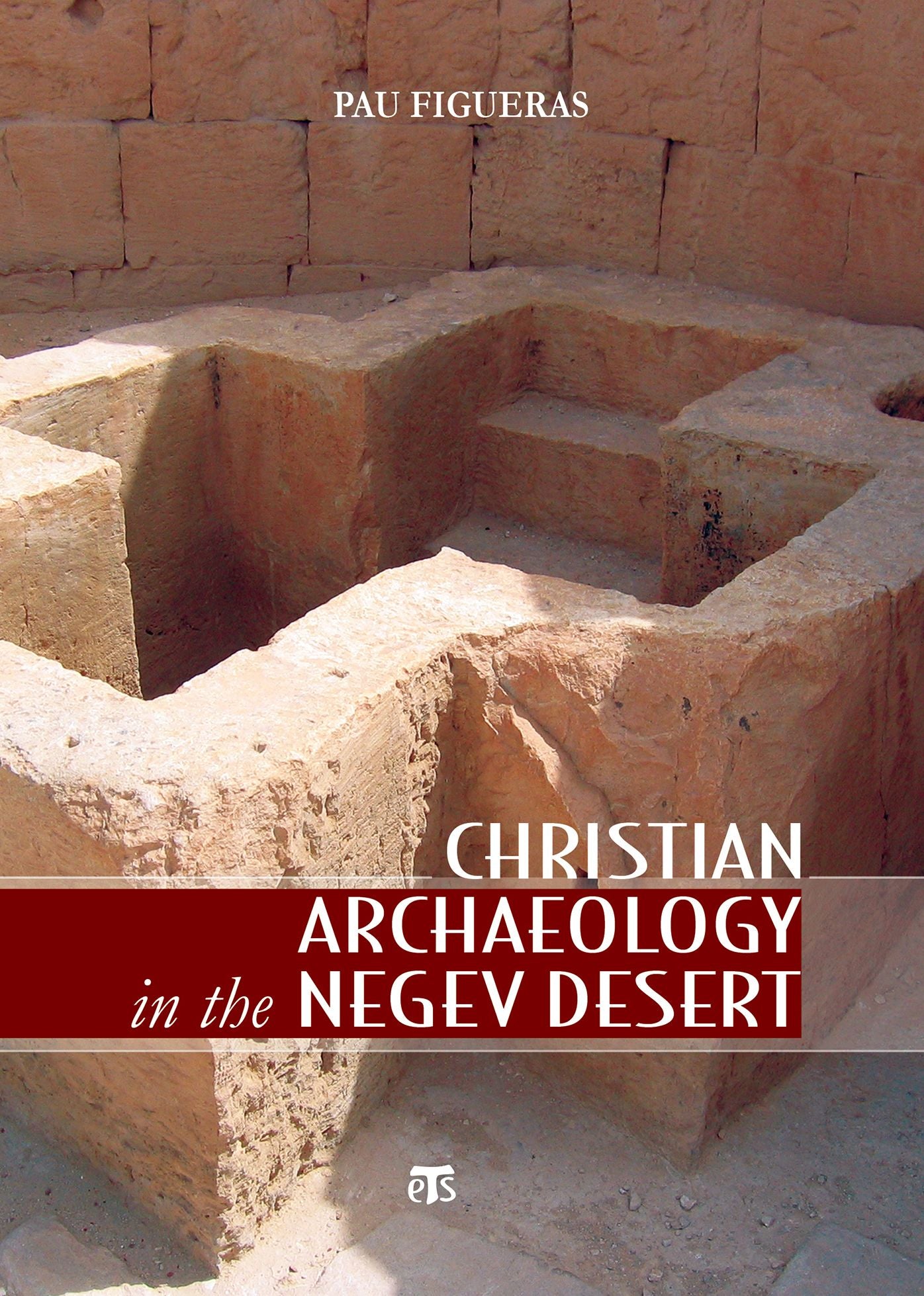 Christian Archaeology in the Negev Desert