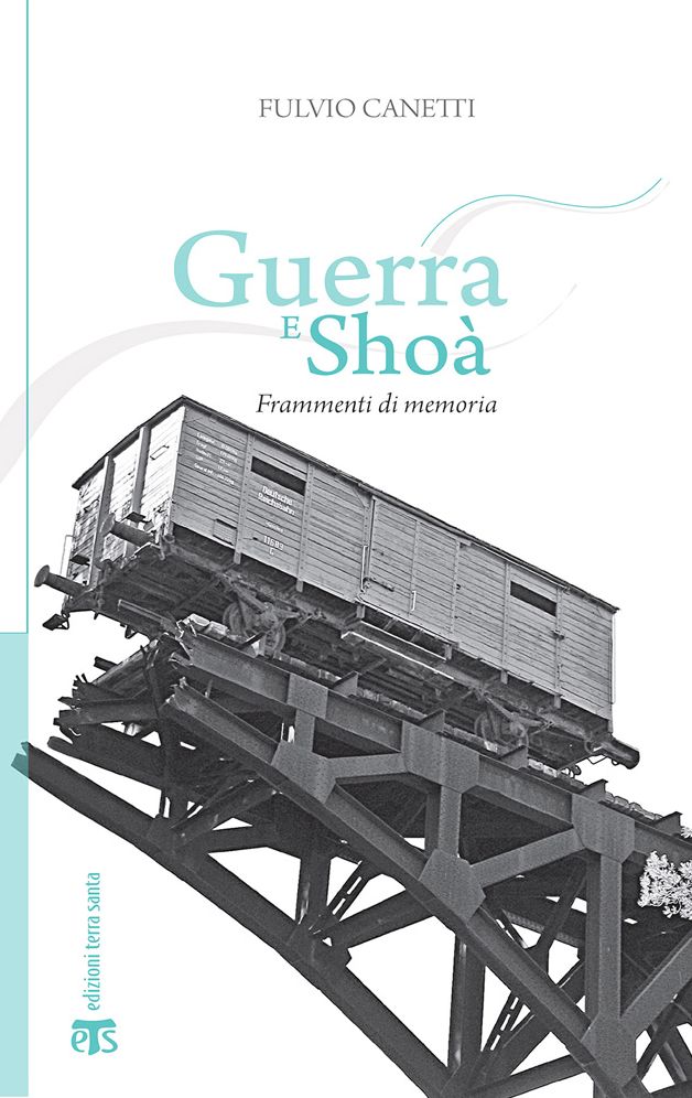 Guerra e Shoa: Frammenti di memoria