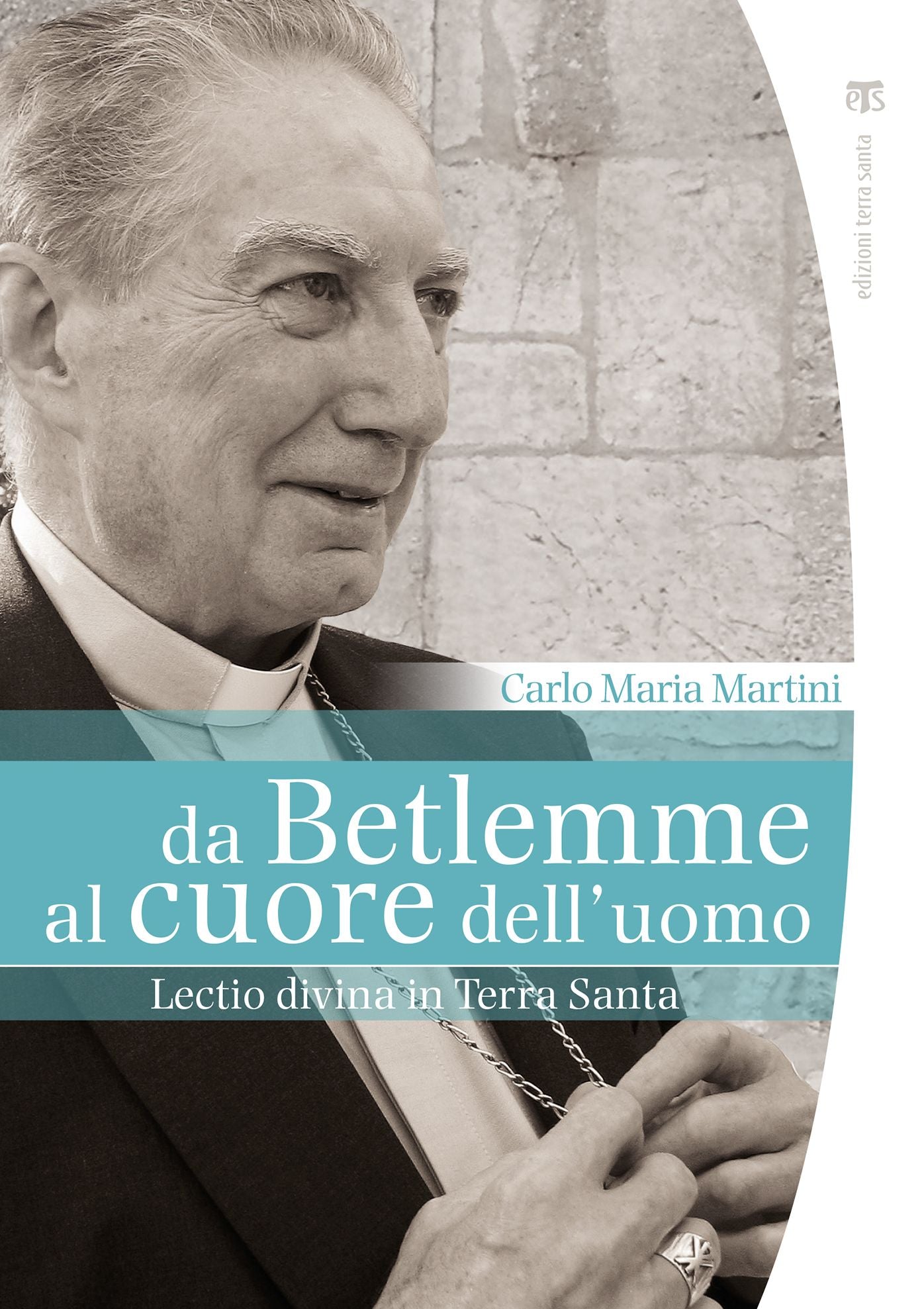 Da Betlemme al cuore dell'uomo: Lectio divina in Terra Santa