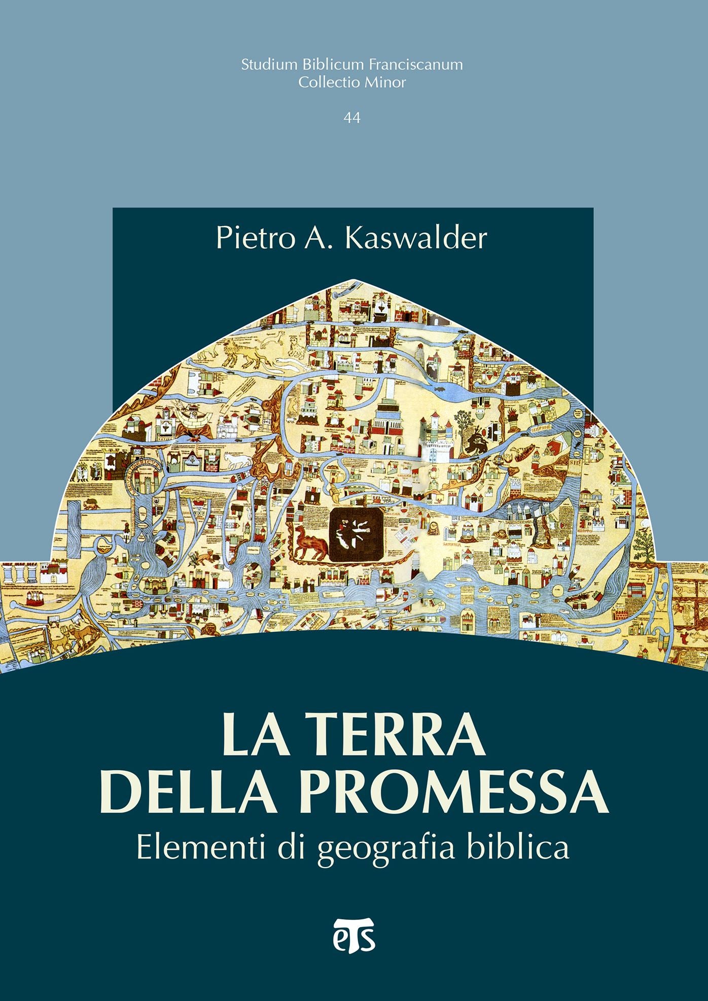 La terra della promessa: Elementi di geografia biblica