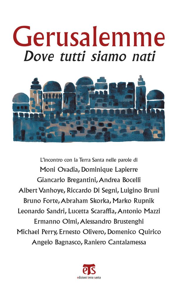 Gerusalemme: Dove tutti siamo nati