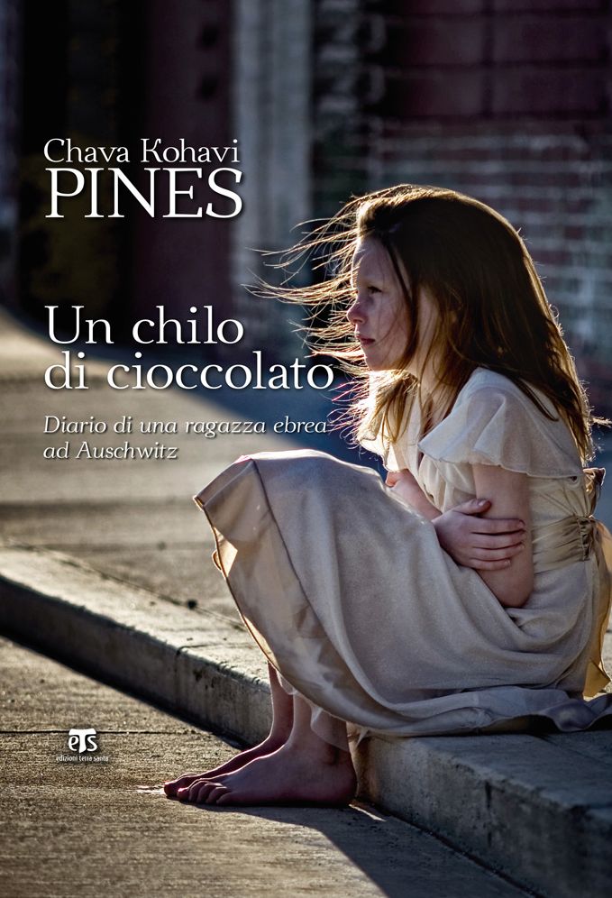 Un Chilo di cioccolato: Diario di una ragazza ebrea ad Auschwitz