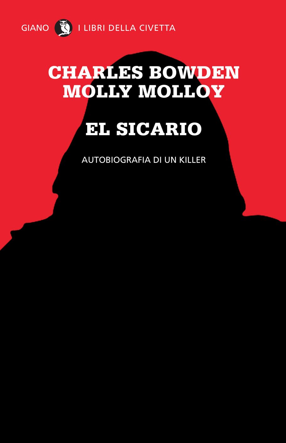 El Sicario: Autobiografia di un killer