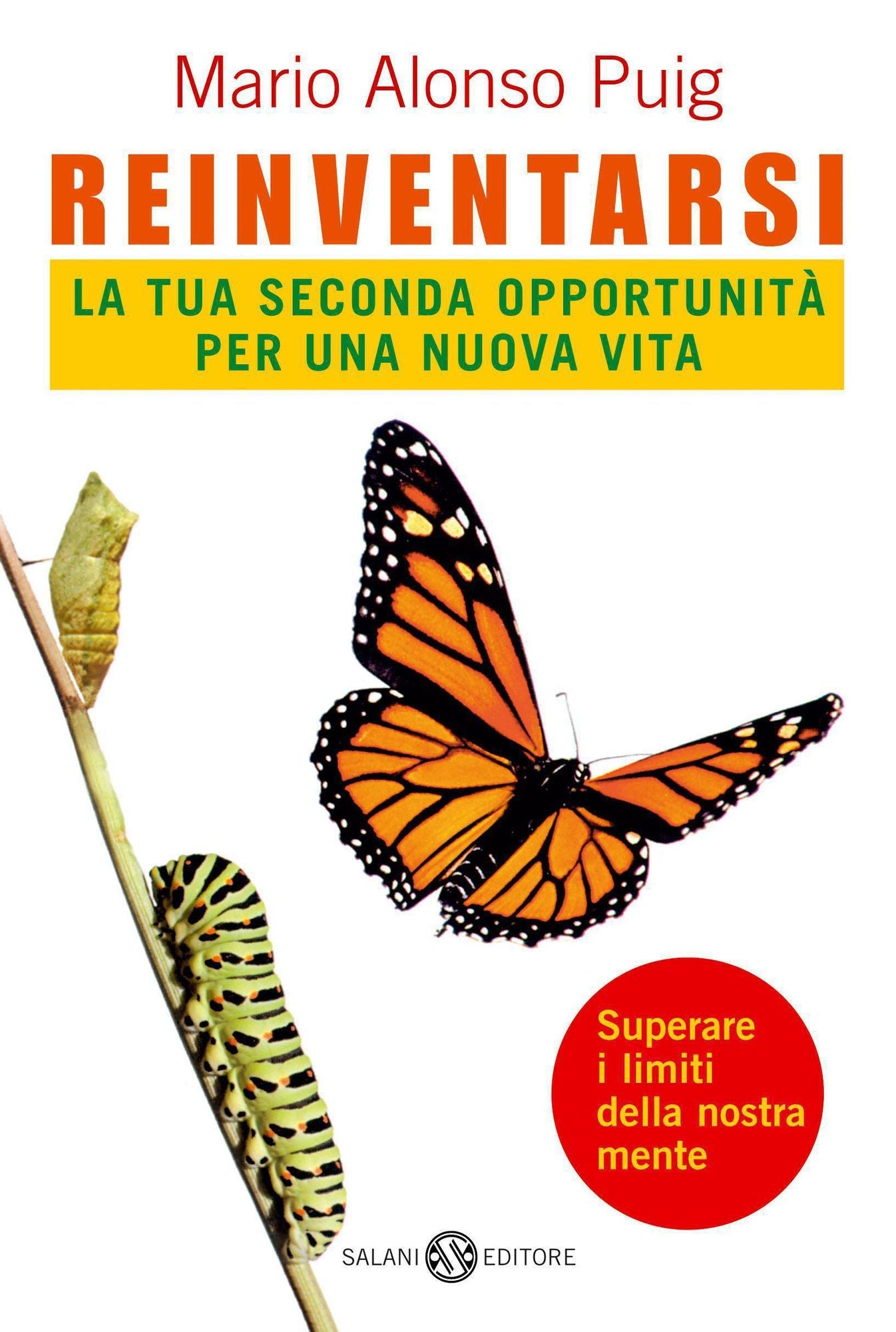 Reinventarsi: La tua seconda opportunità per una nuova vita