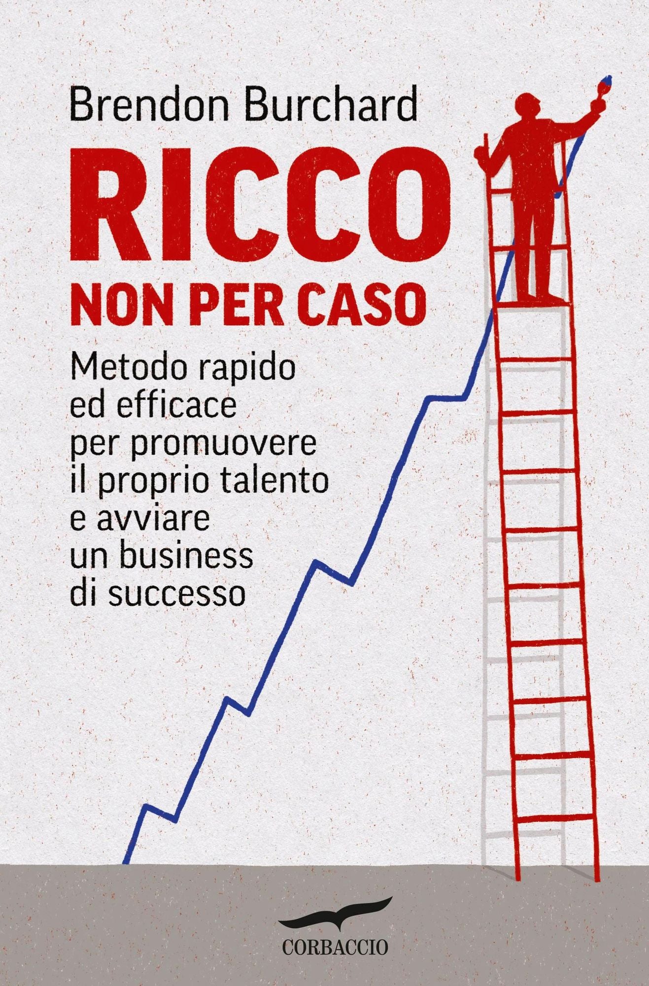 Ricco non per caso