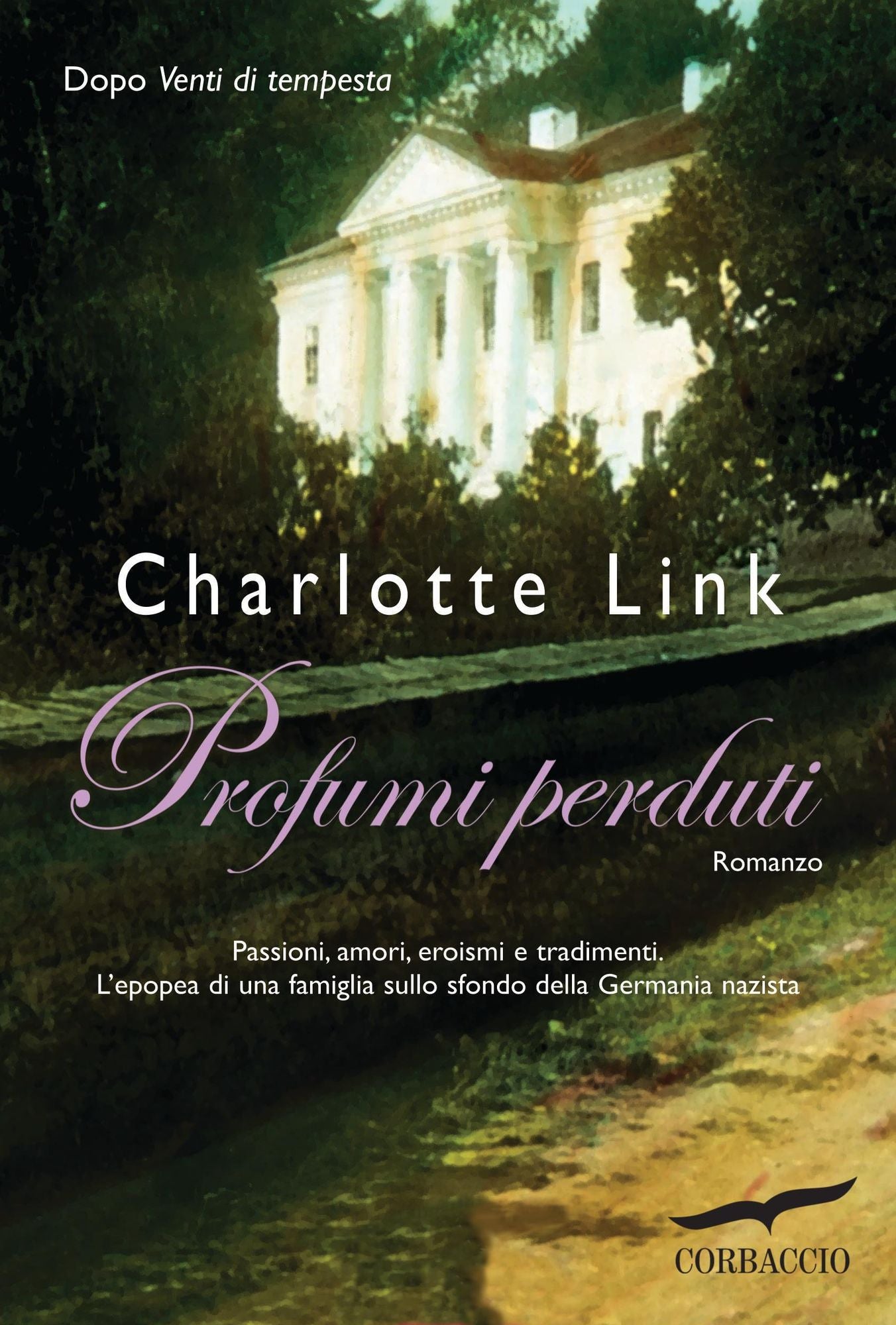 Profumi perduti: La trilogia tedesca