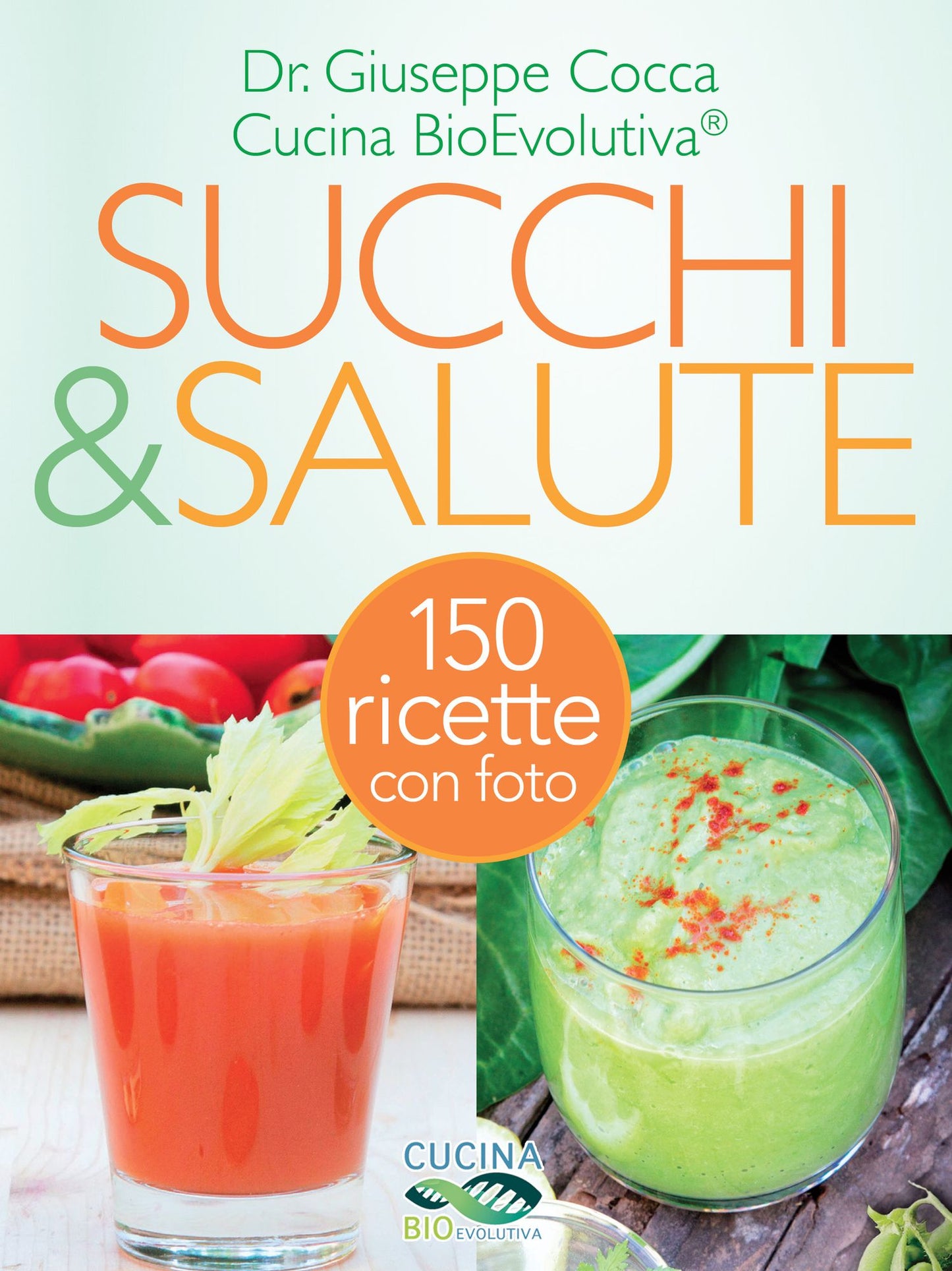 Succhi & Salute: L'utilizzo terapeutico degli estratti di frutta e verdura spiegati dal medico