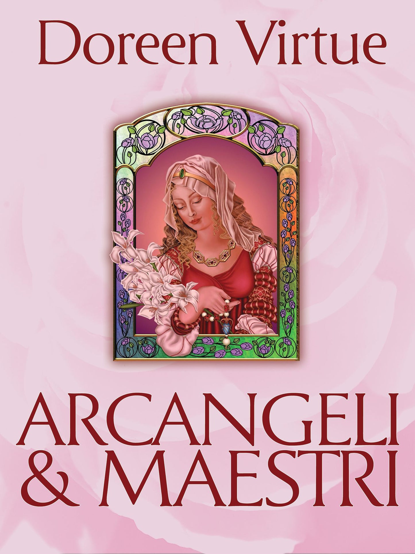 Arcangeli & Maestri: Una guida per Guarire e collaborare con le divinità