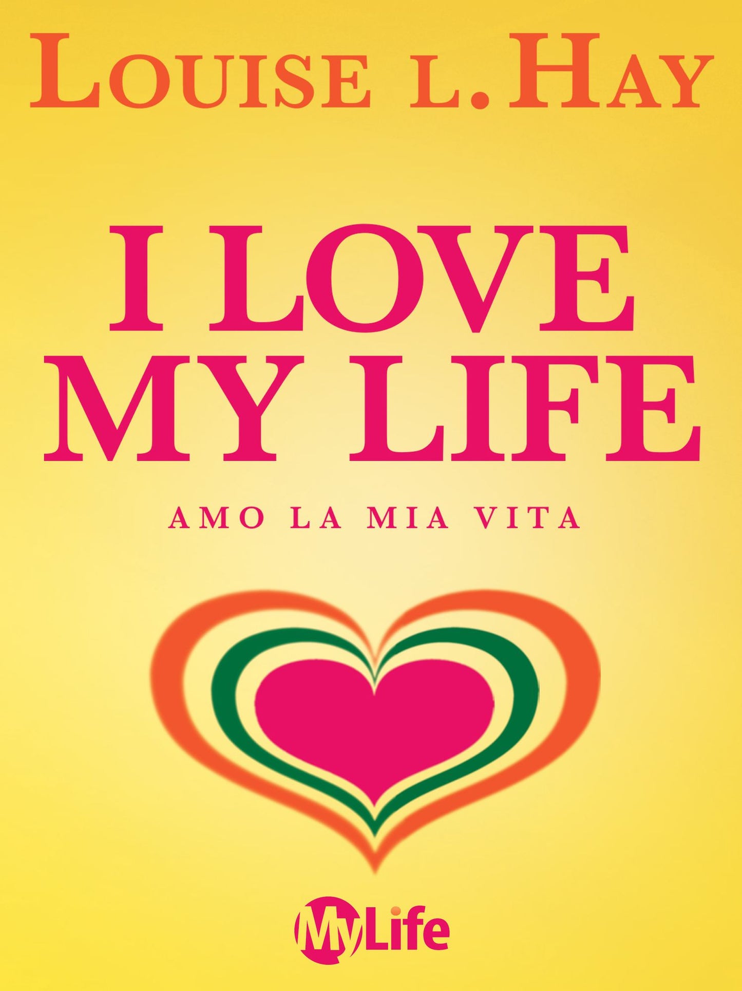 I Love My Life