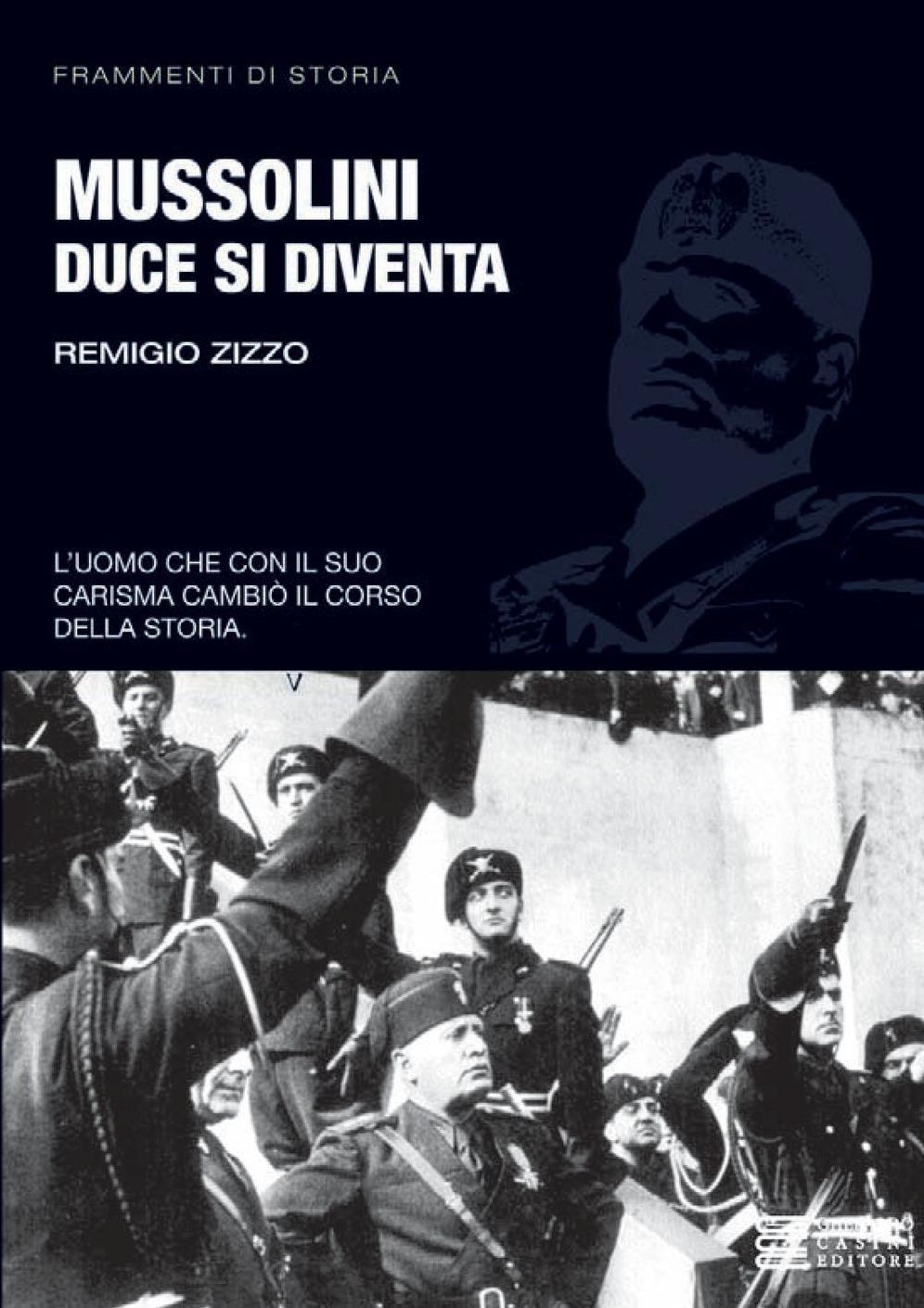 Mussolini. Duce si diventa
