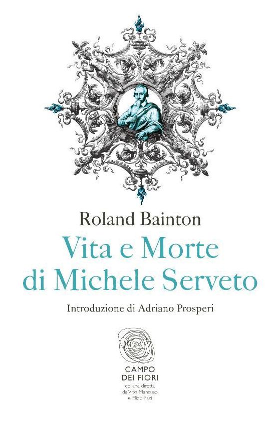 Vita e morte di Michele Serveto