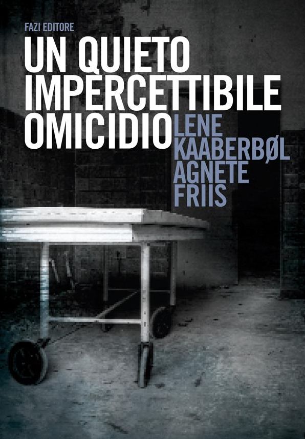 Un quieto, impercettibile omicidio