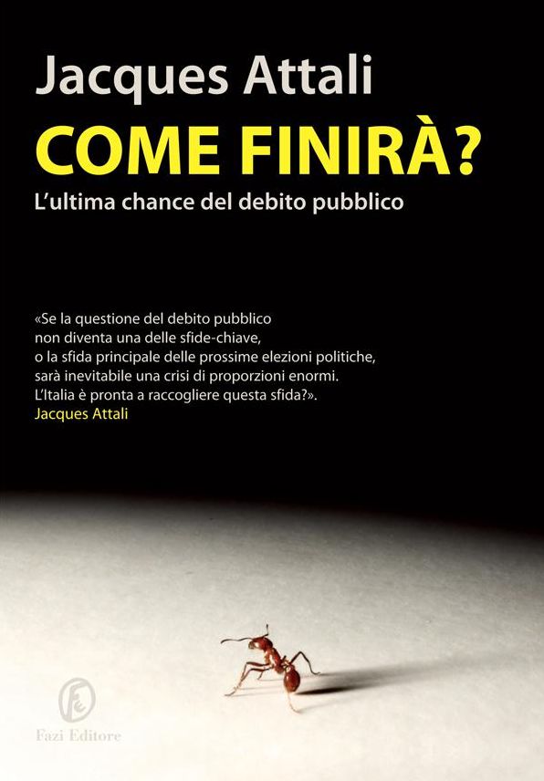 Come finirà?: L'ultima chance del debito pubblico