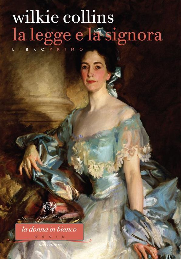 La Legge e la Signora. Libro primo
