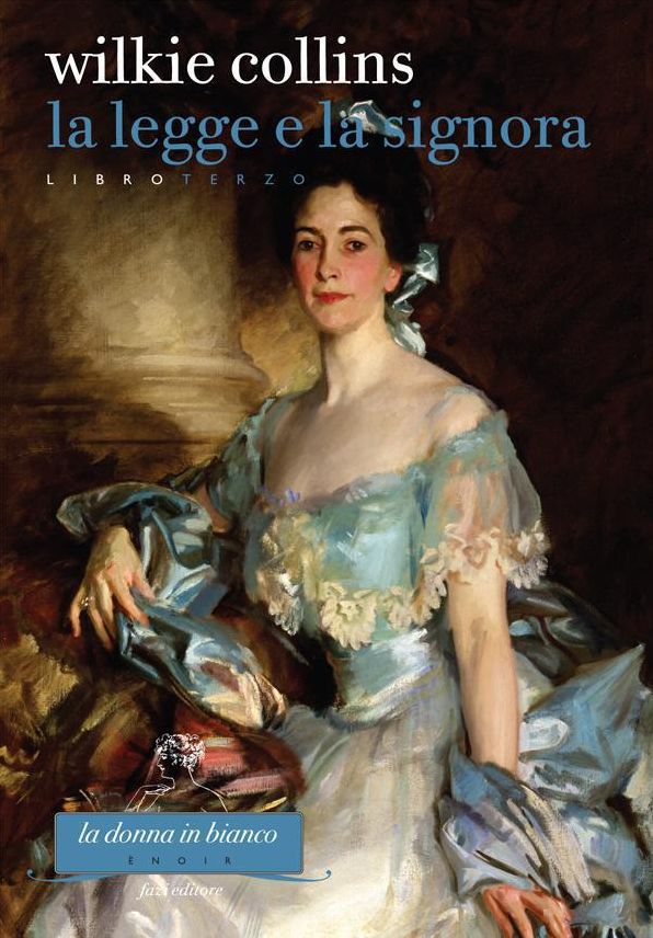 La Legge e la Signora. Libro terzo
