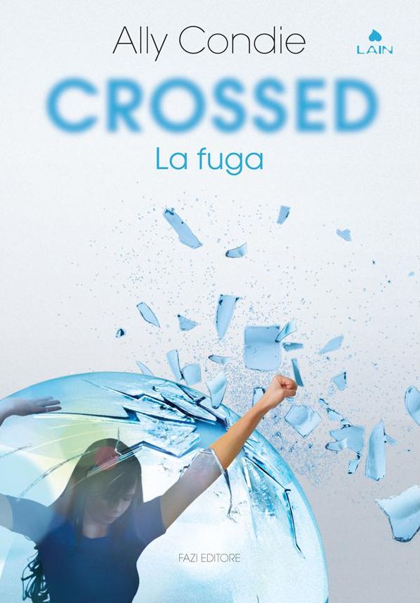 La fuga (Crossed: Matched Trilogy Series #2)