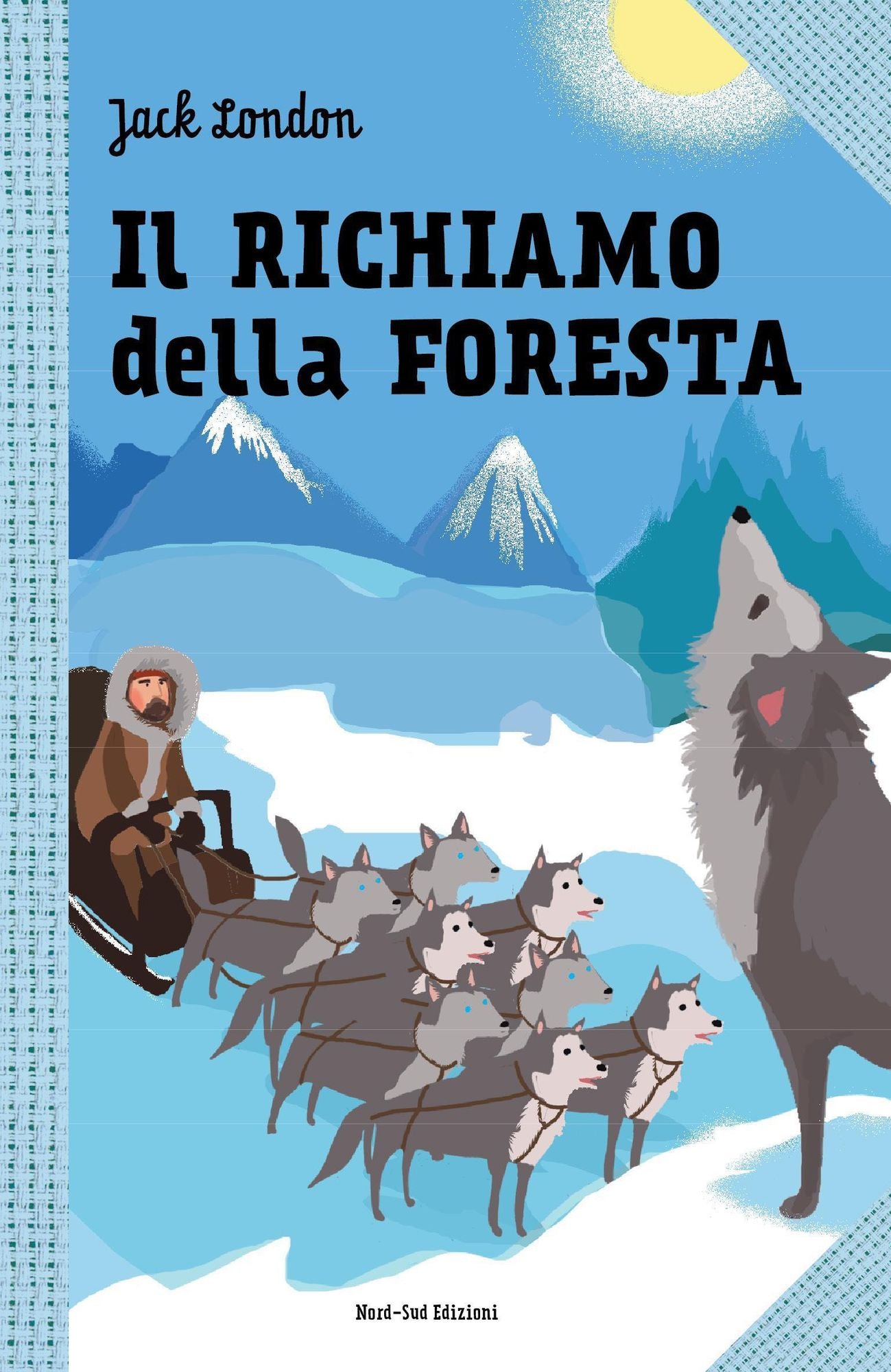 Il richiamo della foresta: Le grandi storie per ragazzi