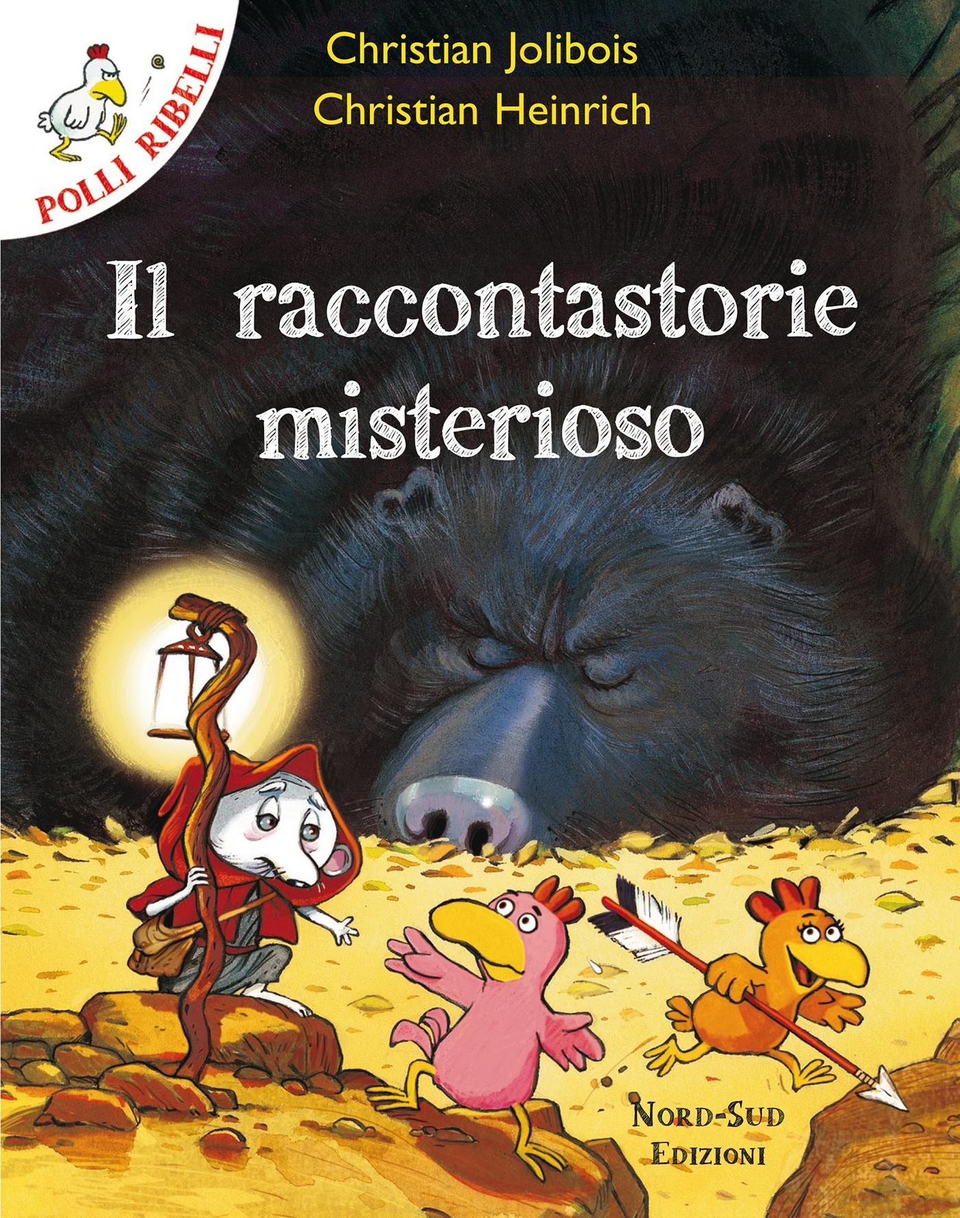 Polli ribelli - Il raccontastorie misterioso: Storie illustrate