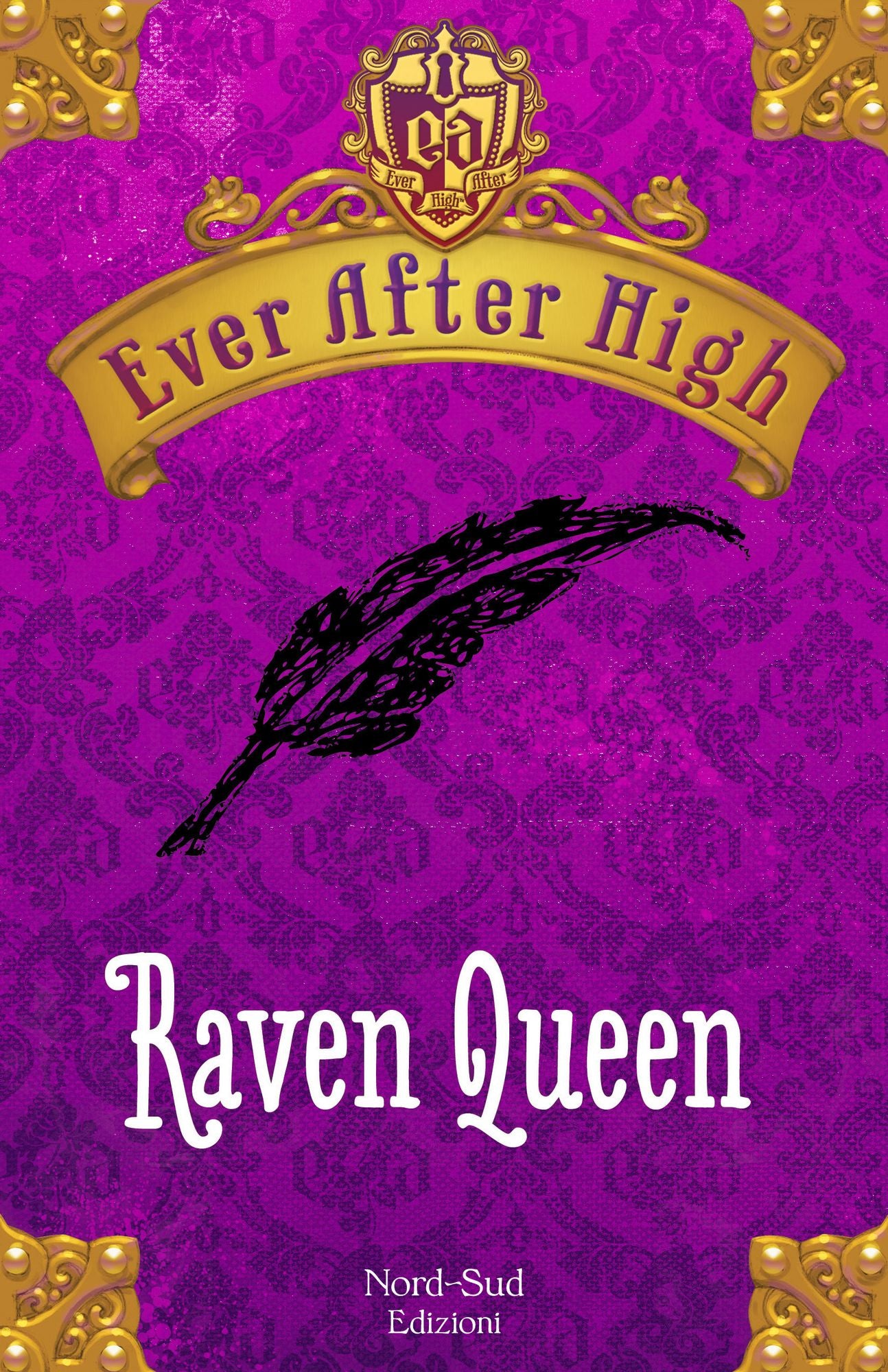 Ever After High - Raven Queen: Il libro dei destini
