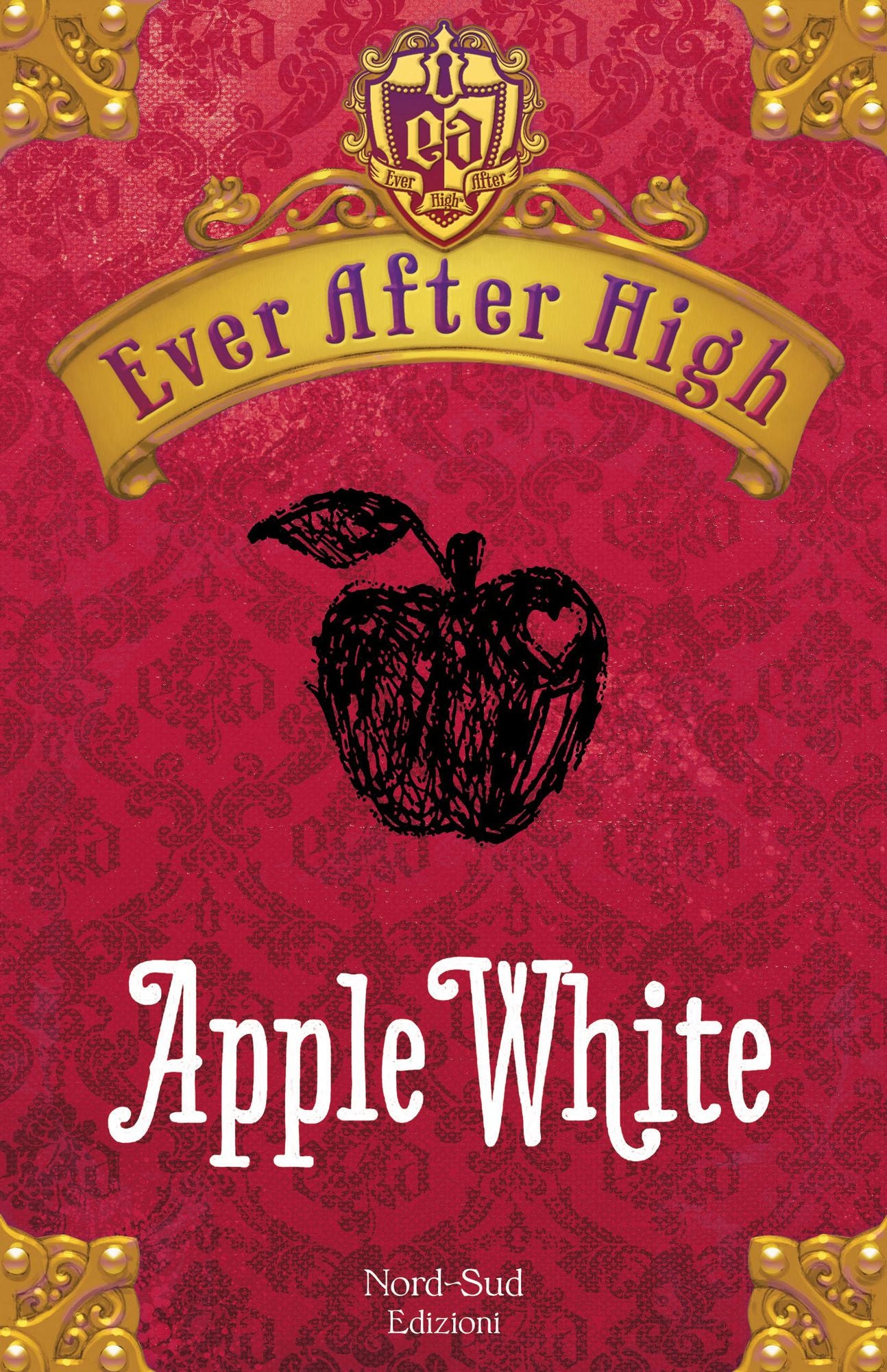 Ever After High - Apple White: Il libro dei destini