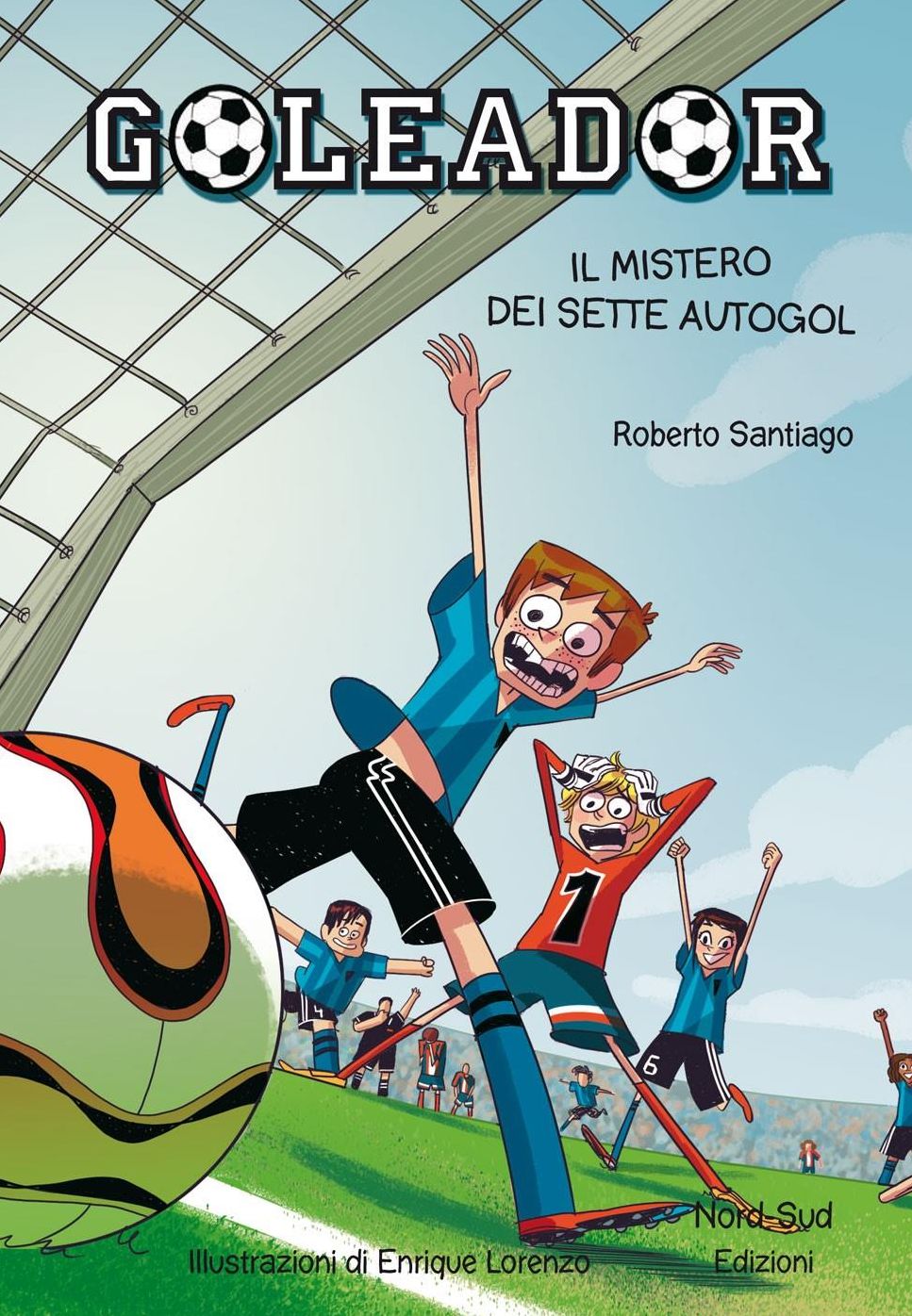 Goleador. Il mistero dei sette autogol: Il mistero dei sette autogol