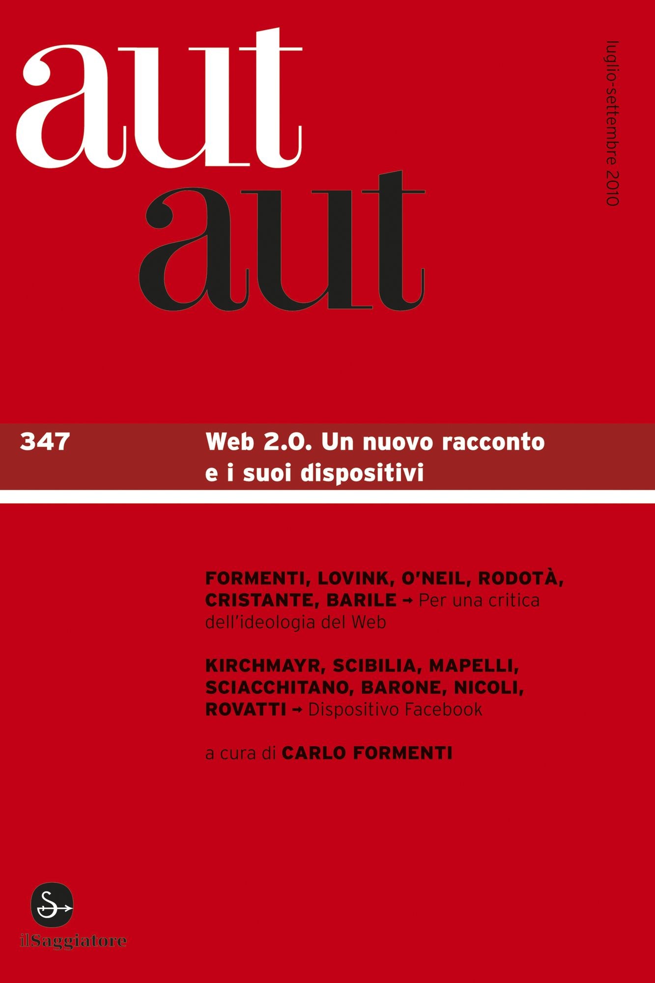 Aut aut 347 - WEB 2.0. Un nuovo racconto e i suoi dispositivi