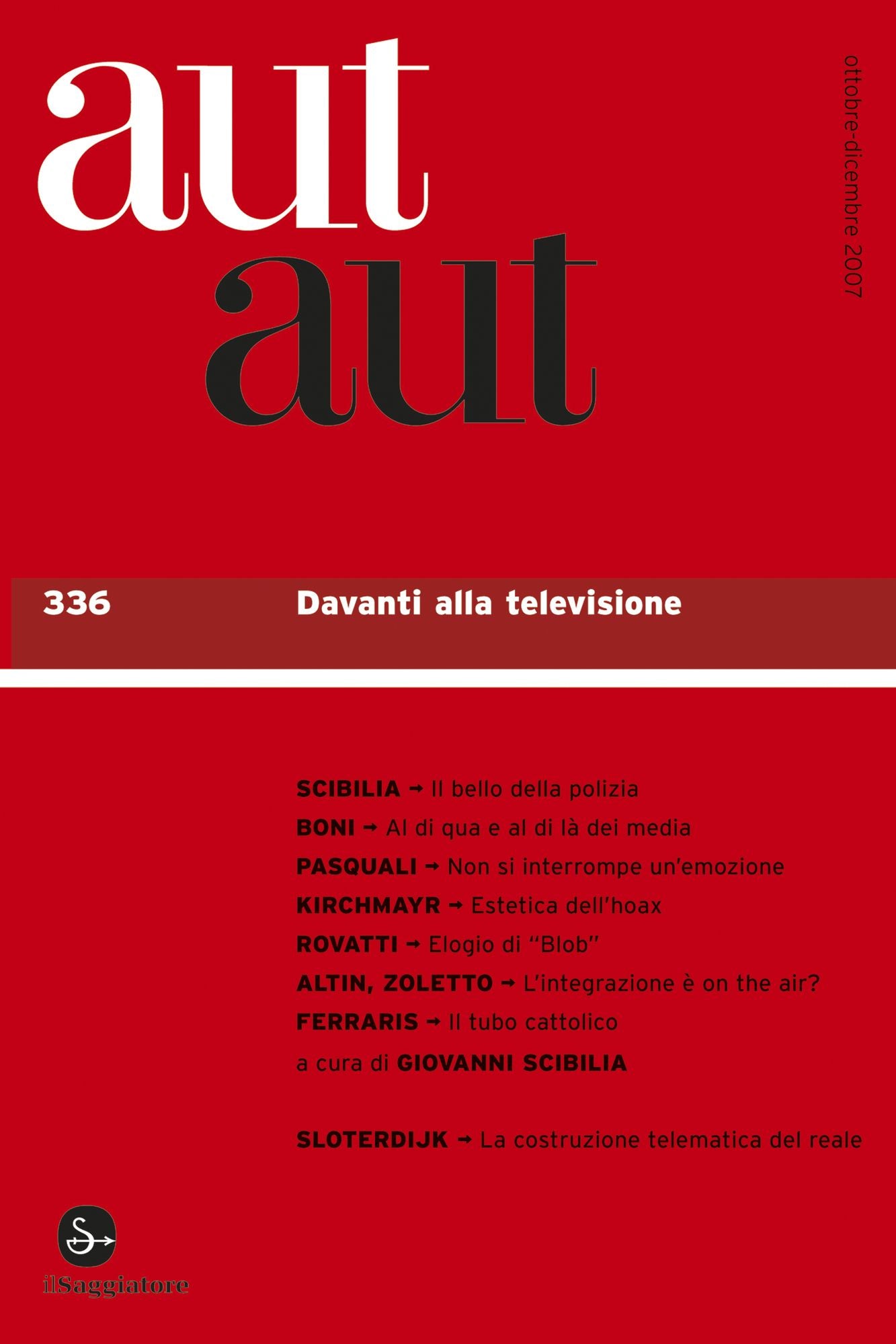 Aut aut. Vol. 336 - Davanti alla televisione