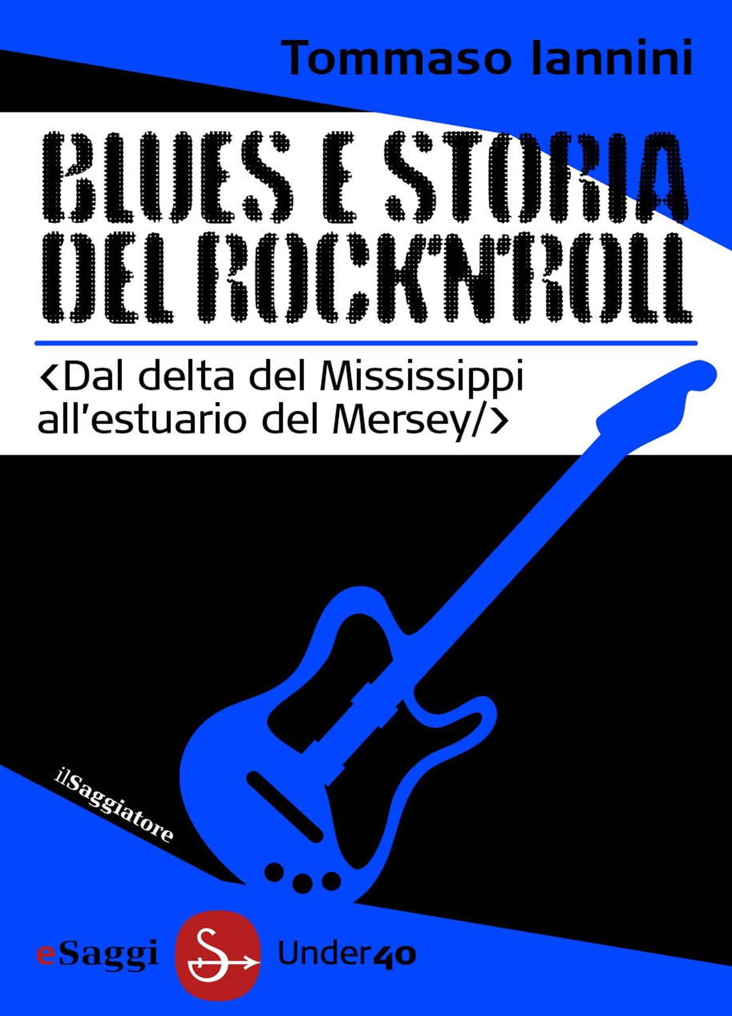 Blues e storia del rock'n'roll