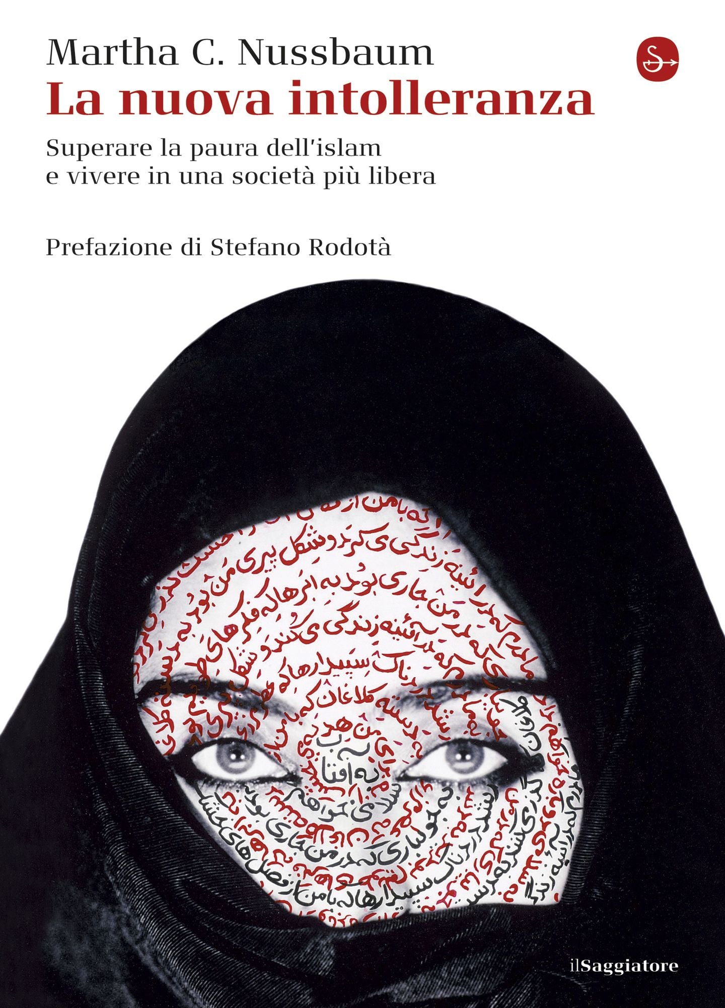 La nuova intolleranza. Superare la paura dell'islam e vivere in una società più libera