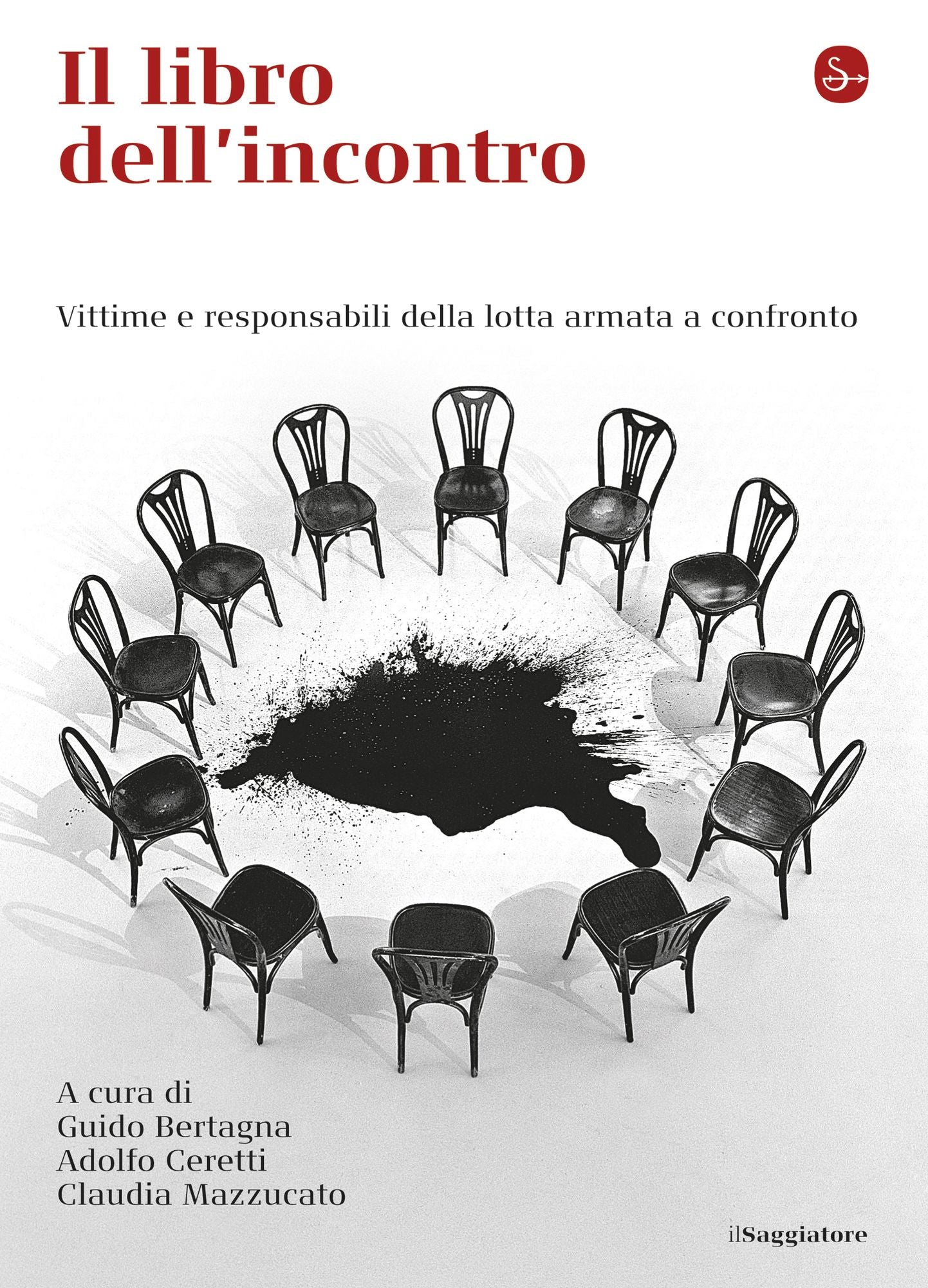 Il libro dell'incontro. Vittime e responsabili della lotta armata a confronto