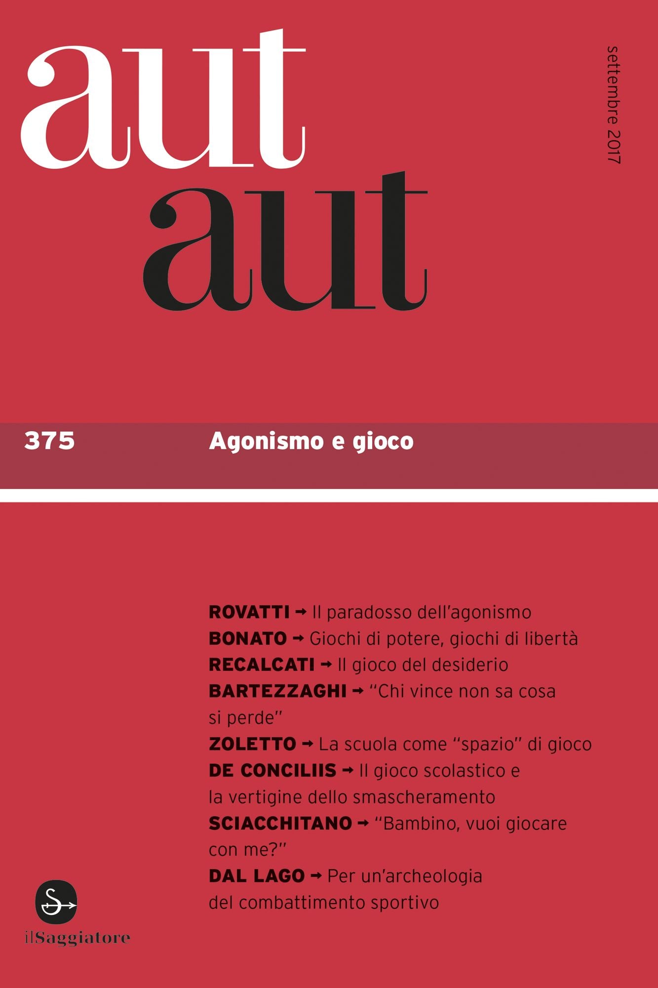 aut aut: Agonismo e gioco